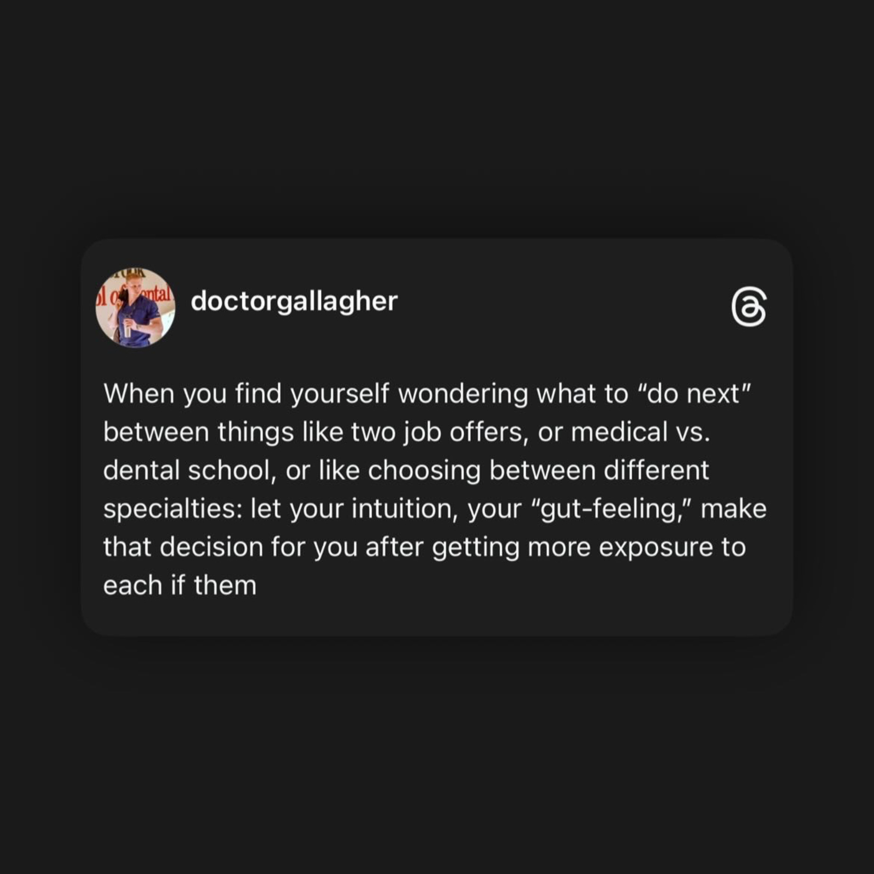 “Let your intuition, your “gut-feeling,” make that decision for you:”