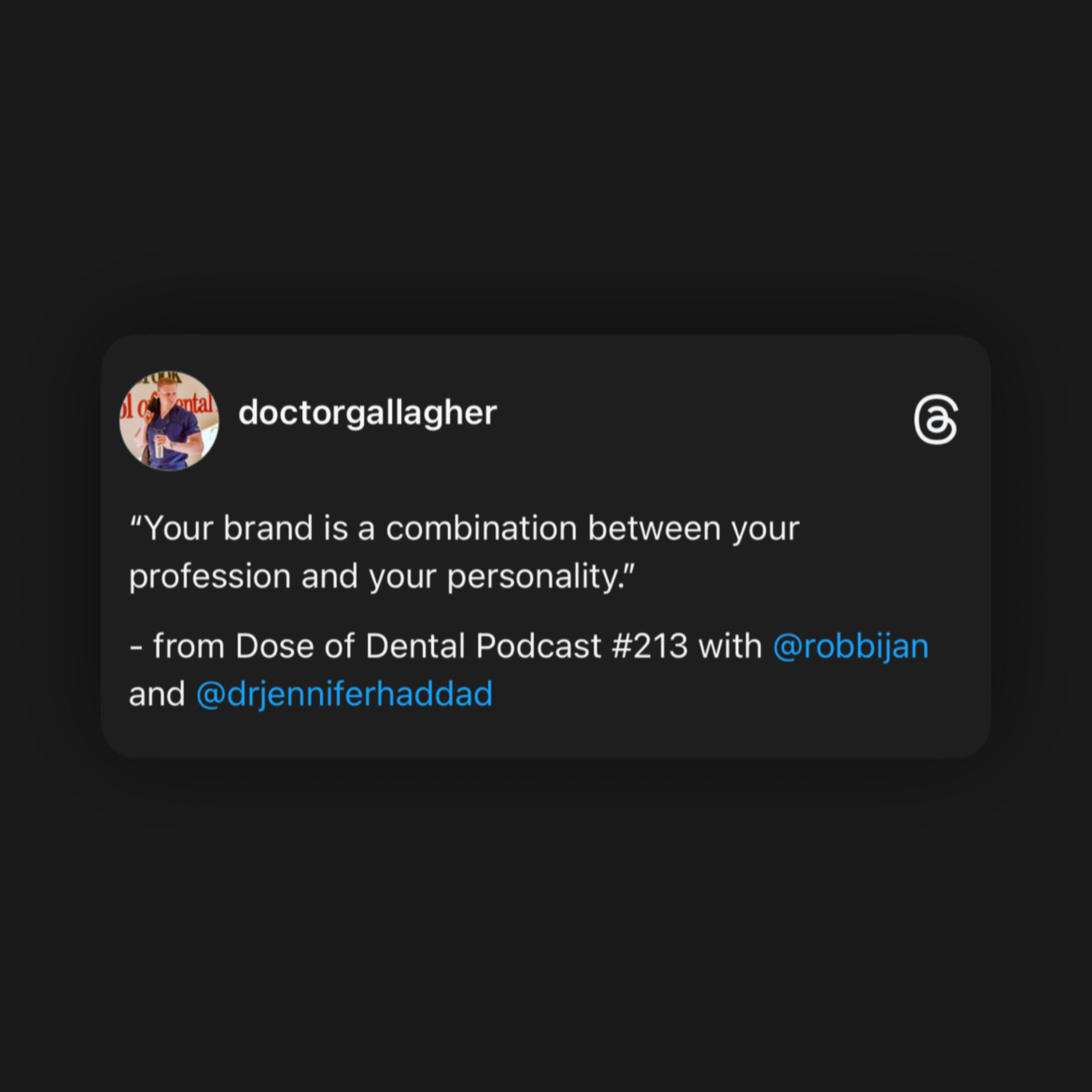 “Your brand is a combination between your profession and your personality.”