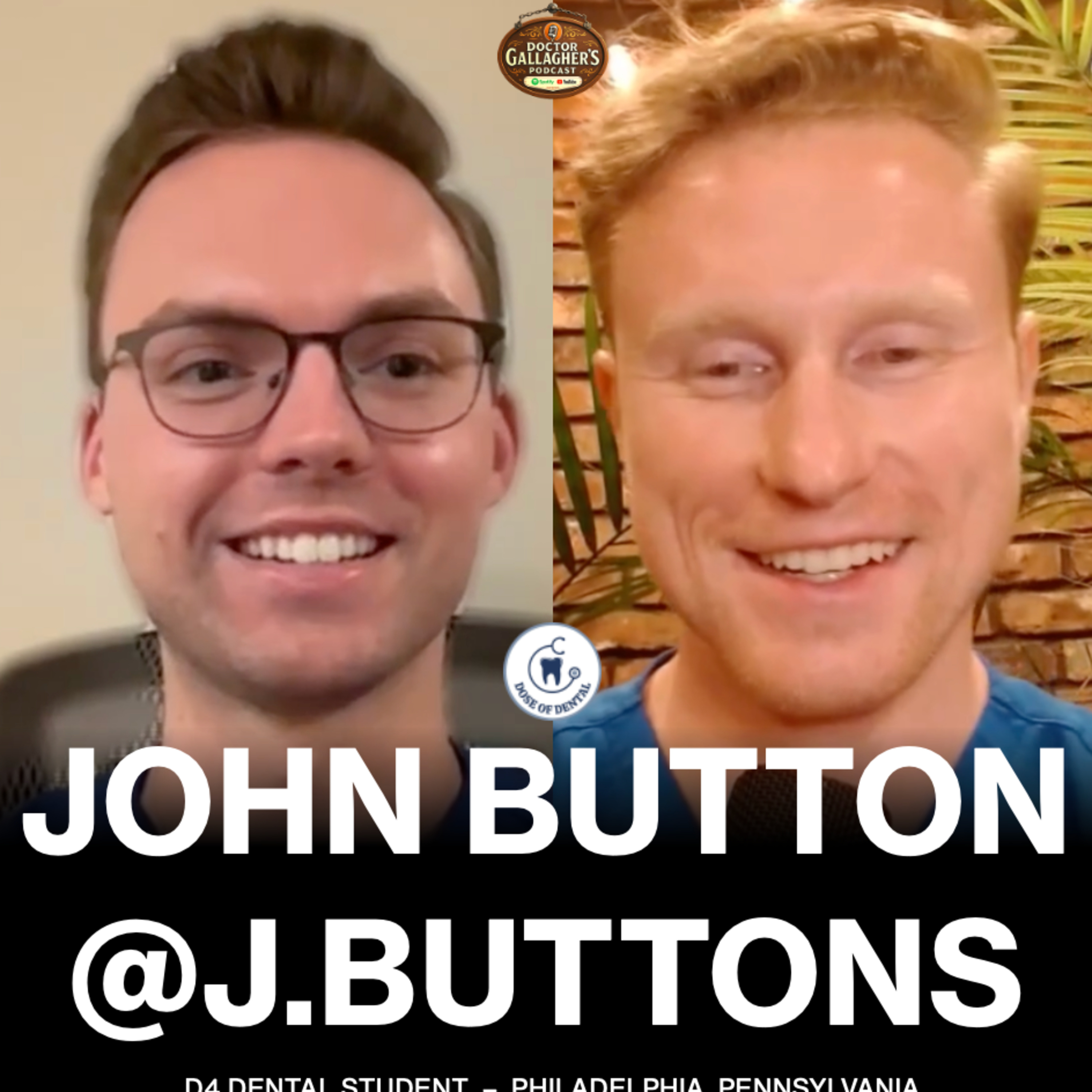 John Button @j.buttons - Dose of Dental Podcast #220 x Dr. Gallagher's Podcast episode artwork
