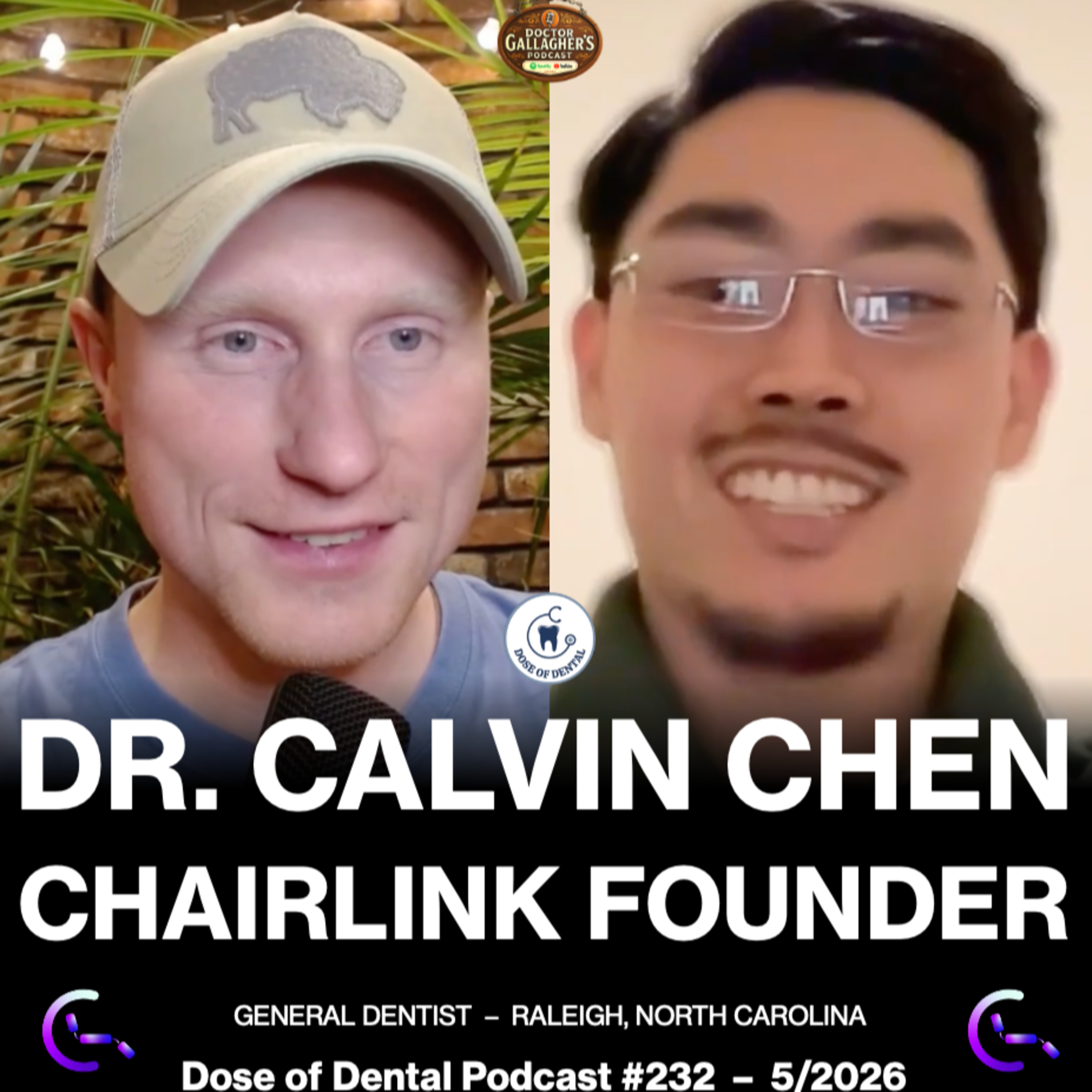 Dr. Calvin Chen, Chairlink Founder - Dose of Dental Podcast #232 x Dr. Gallagher's Podcast episode artwork