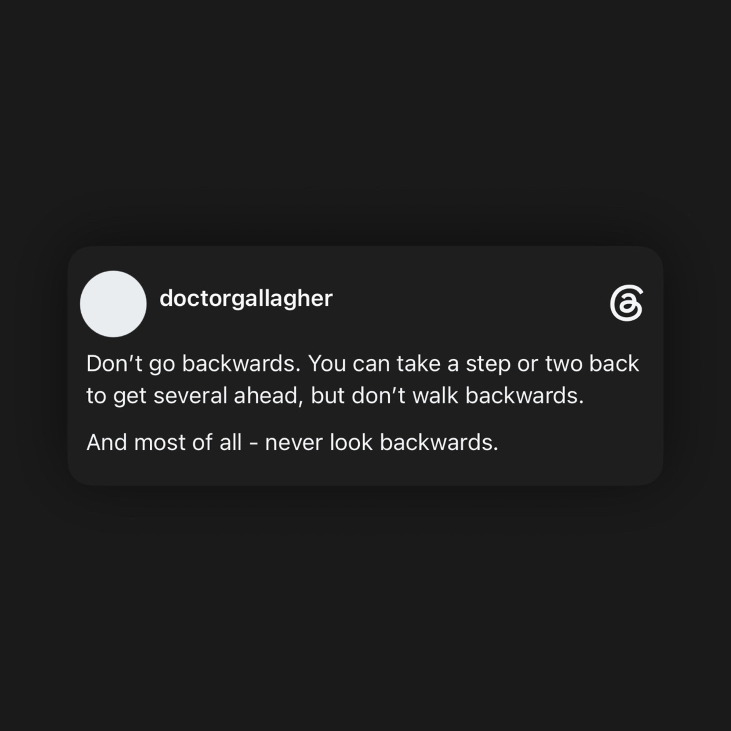 Don’t go backwards. You can take a step or two back to get several ahead, but don’t walk backwards.  episode artwork