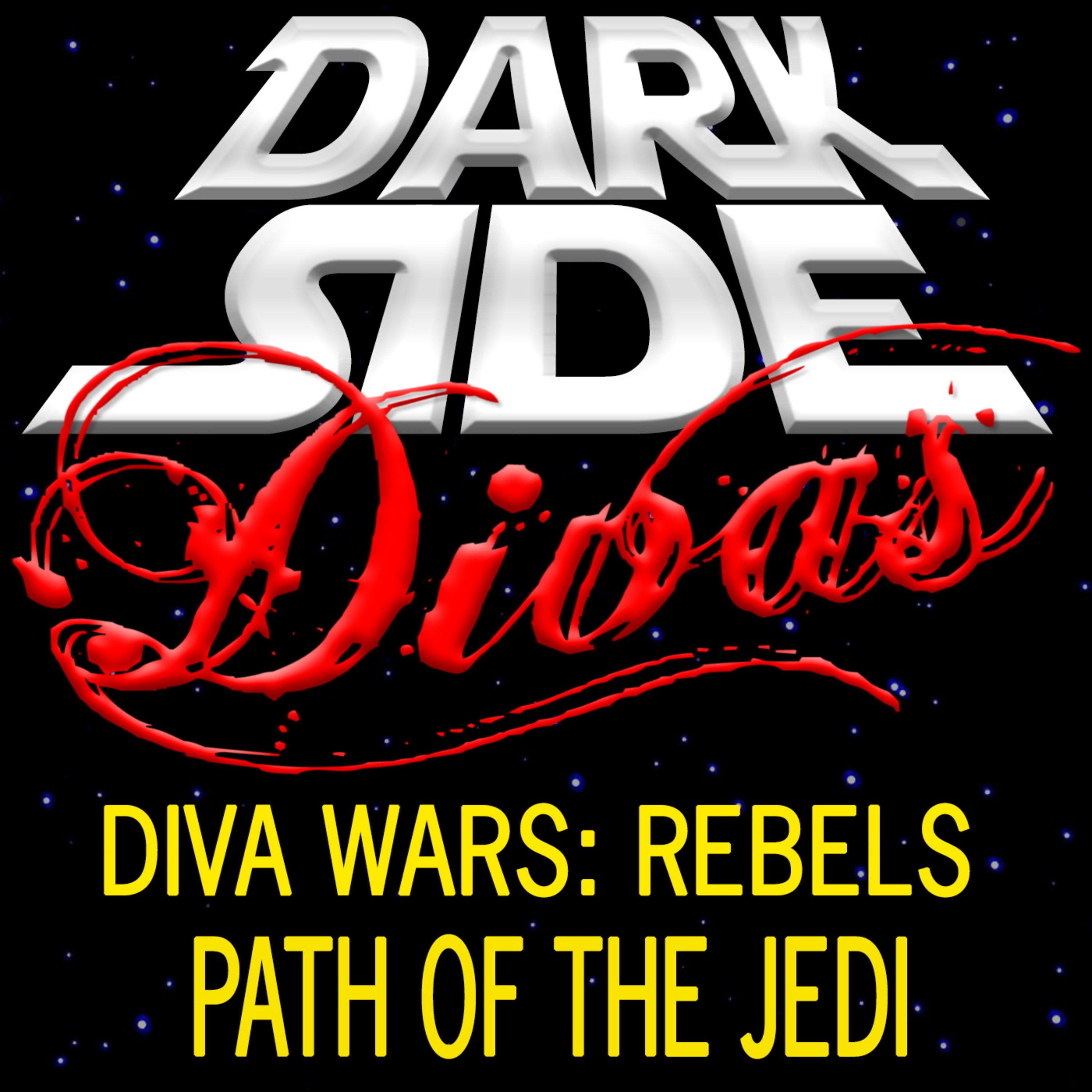 Dark Side Divas - A Star Wars Podcast