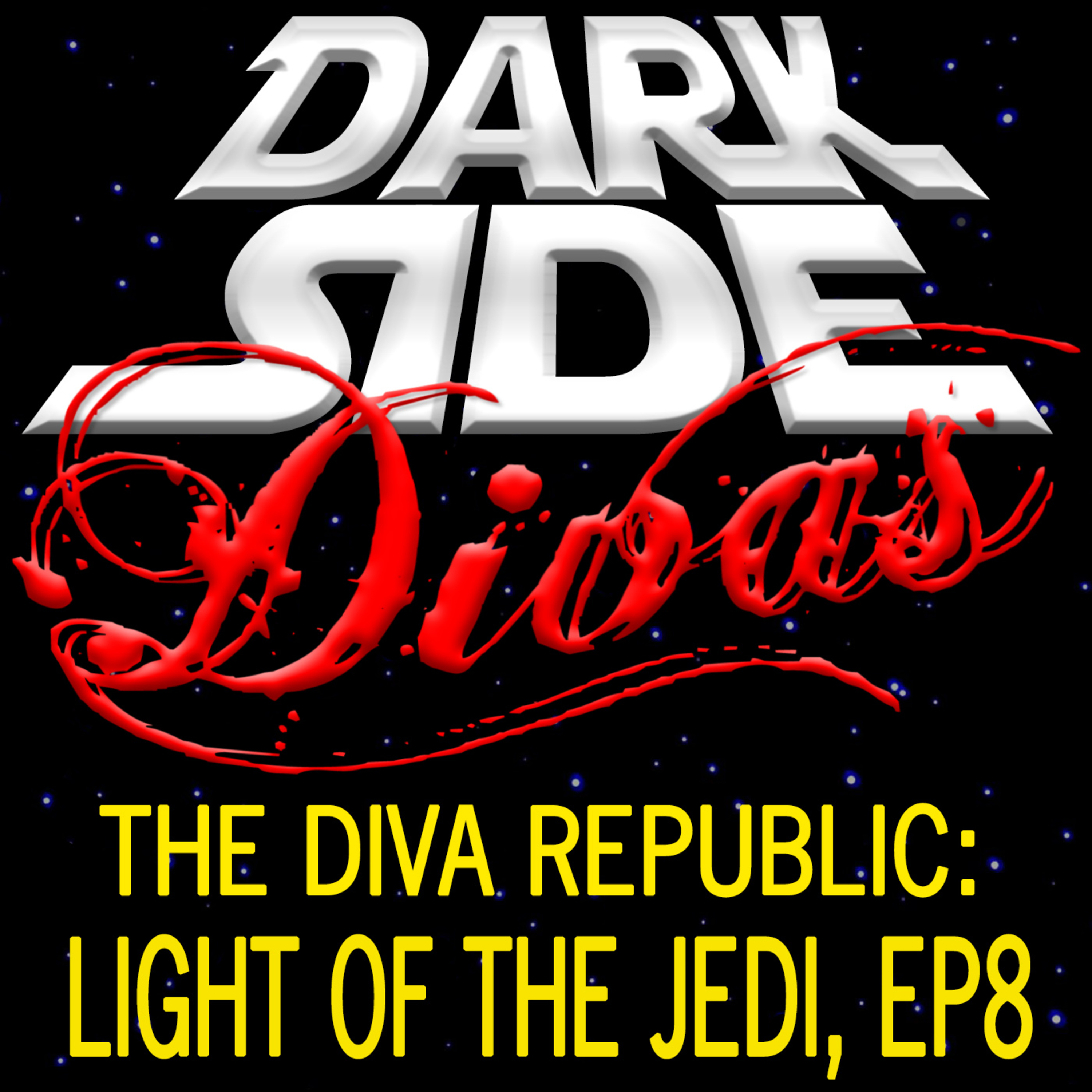 Dark Side Divas - A Star Wars Podcast