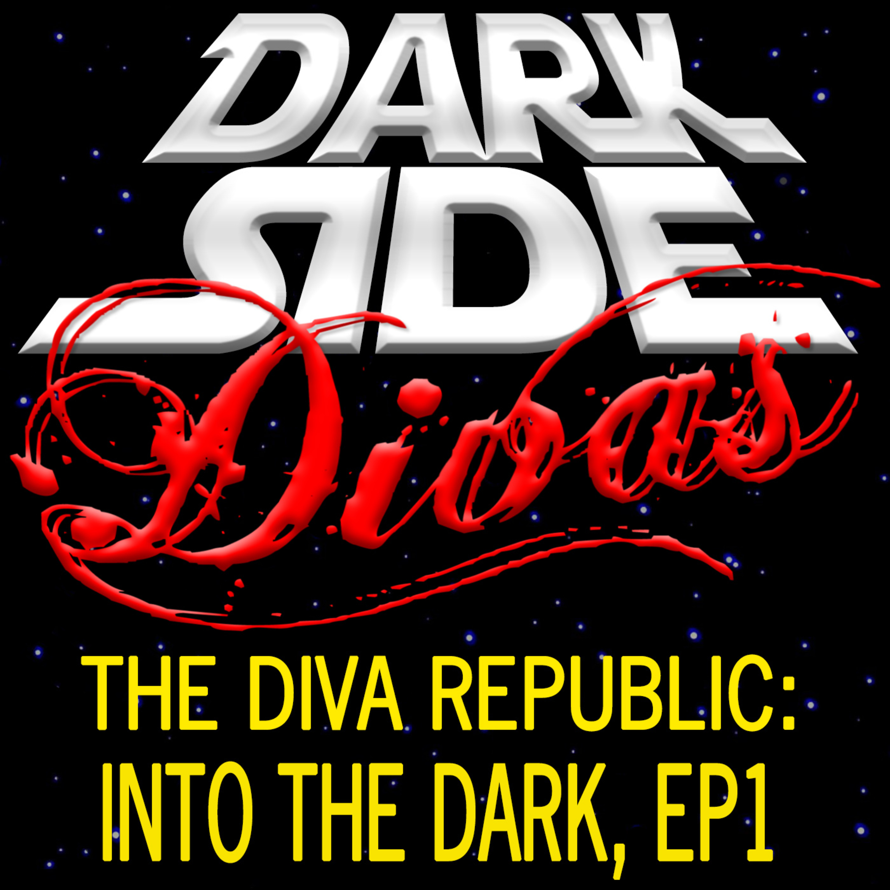 Dark Side Divas - A Star Wars Podcast