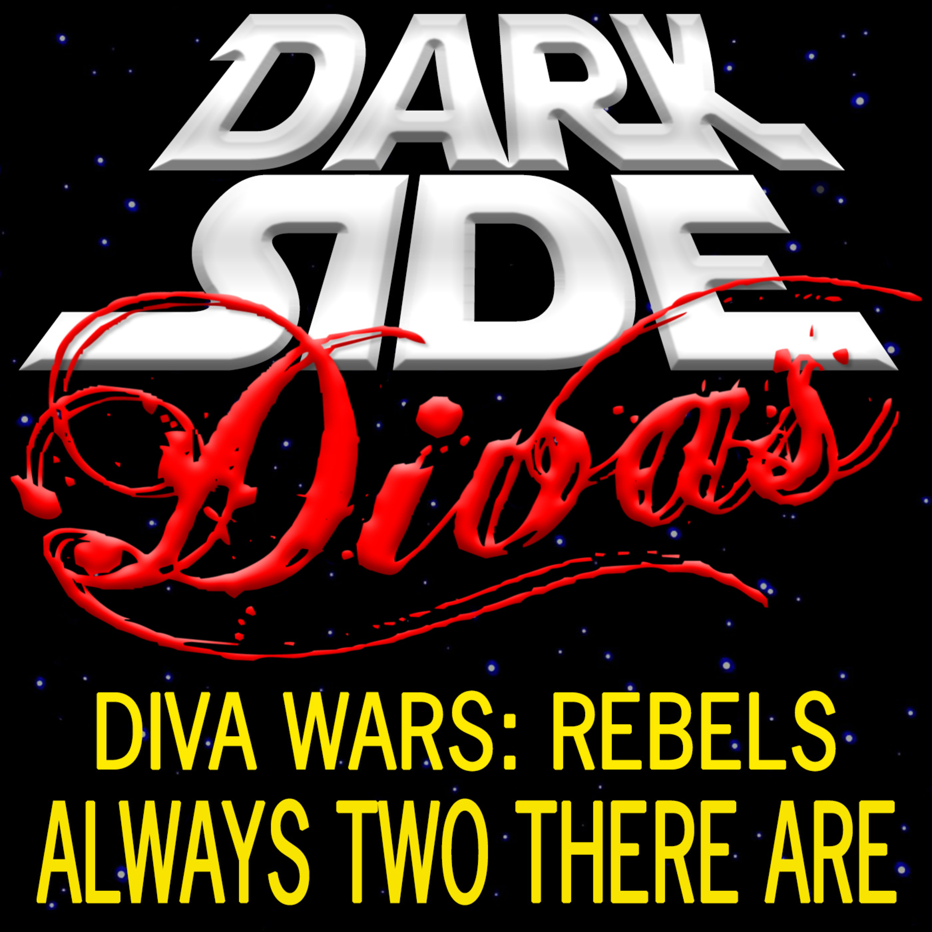 Dark Side Divas - A Star Wars Podcast