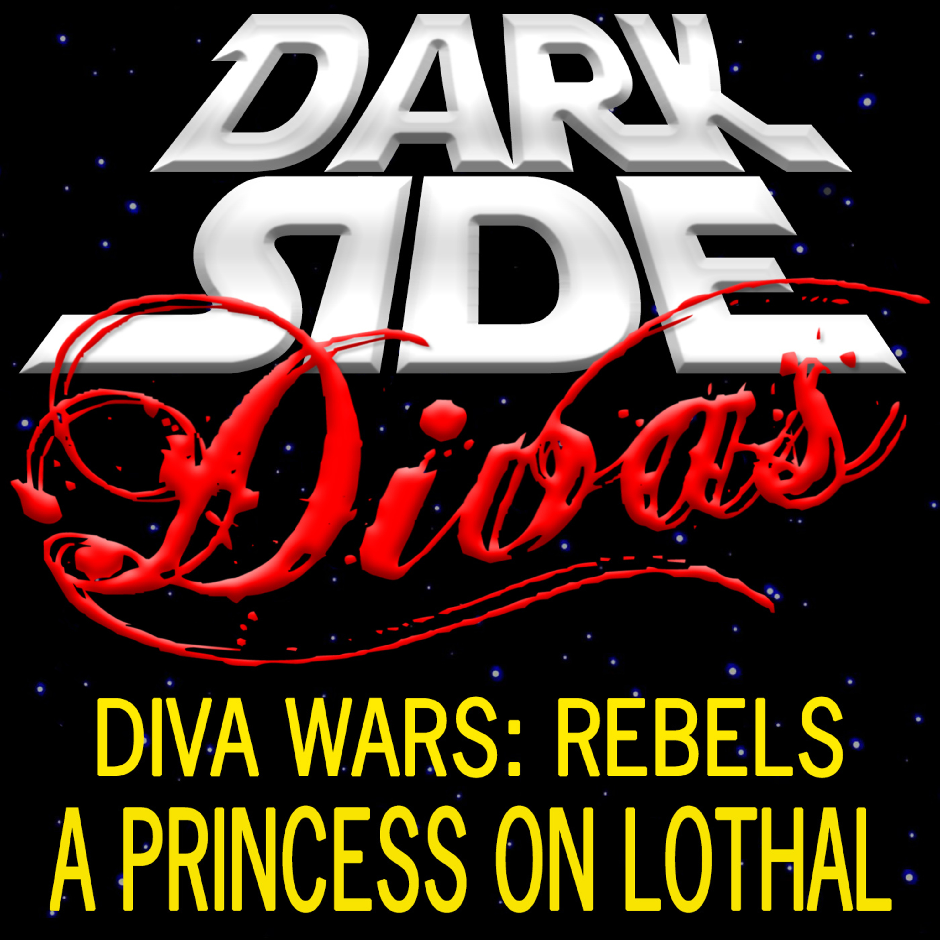 Dark Side Divas - A Star Wars Podcast