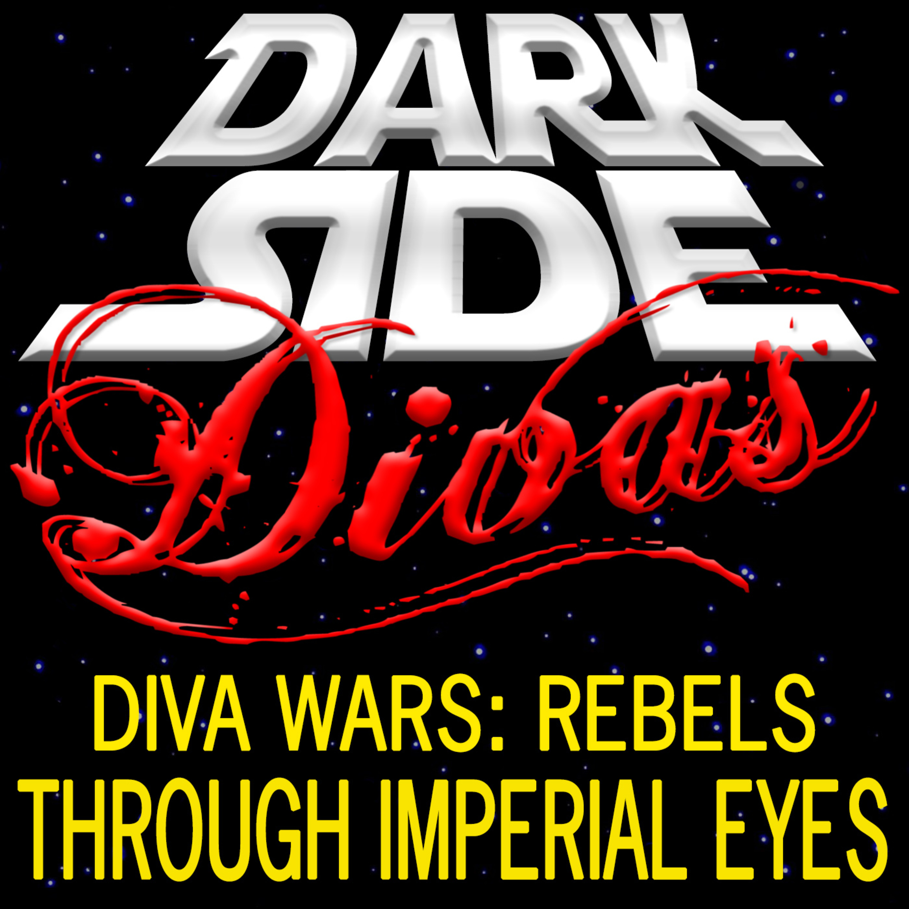Dark Side Divas - A Star Wars Podcast