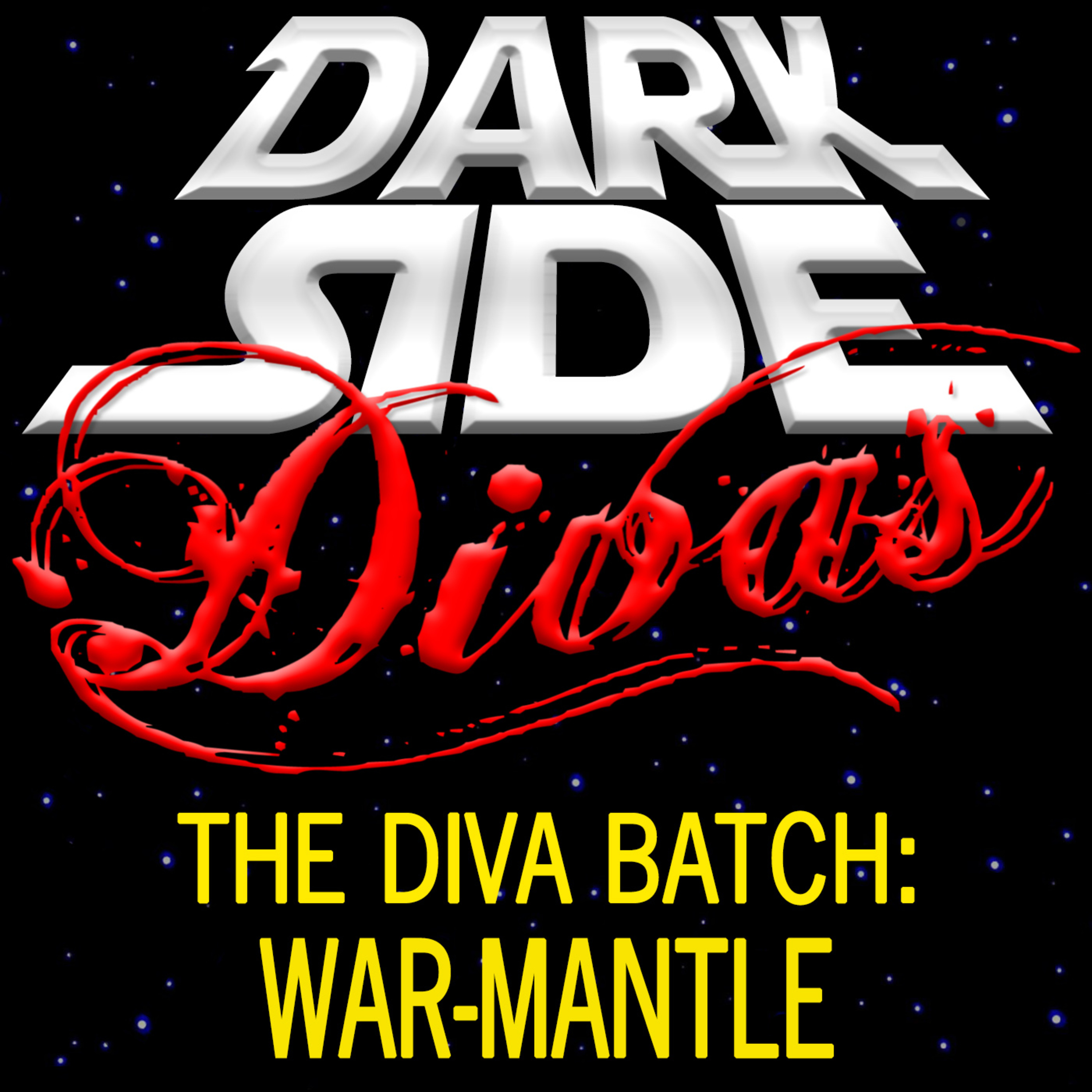 The Diva Batch - War Mantle