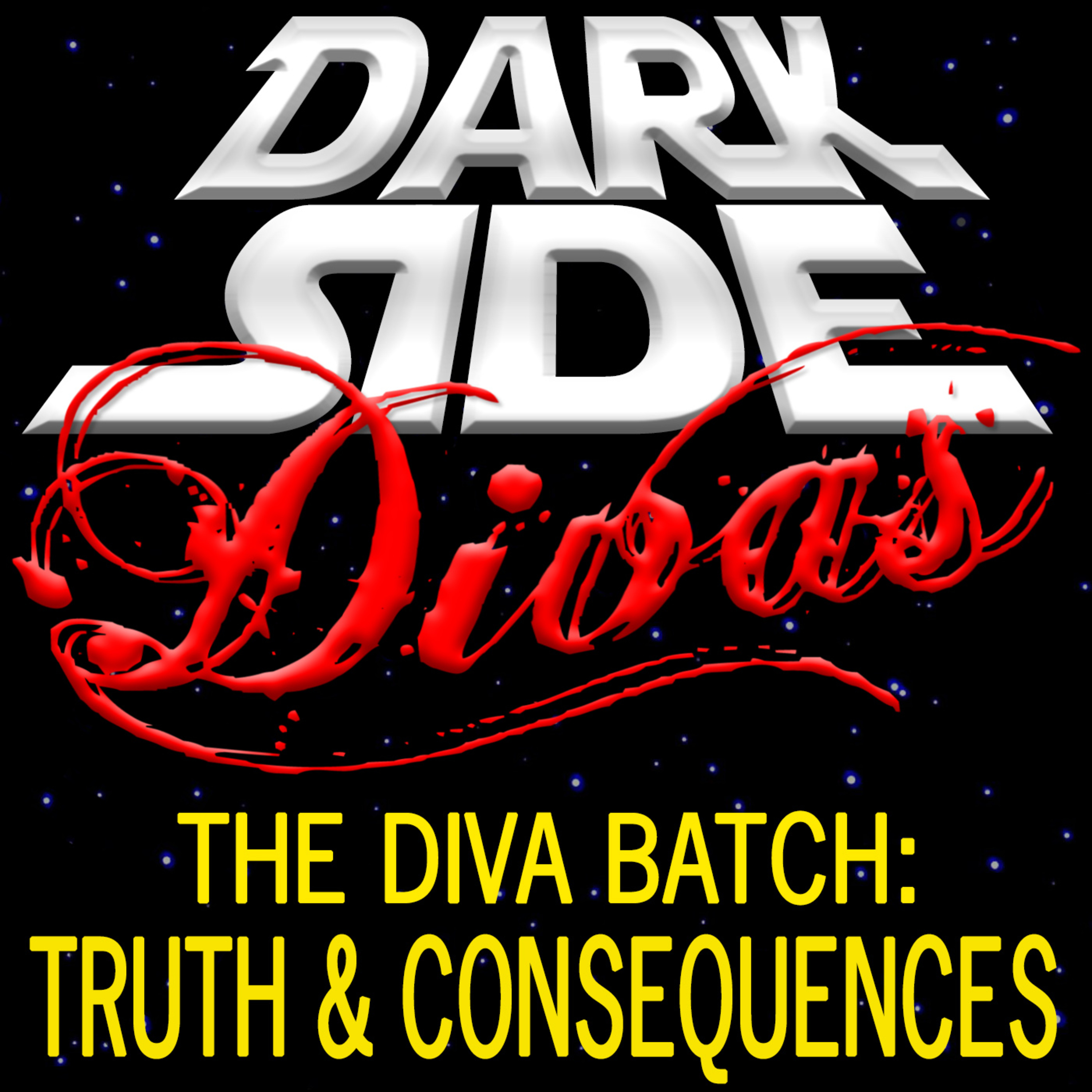 The Diva Batch - Truth and Consequences episode artwork