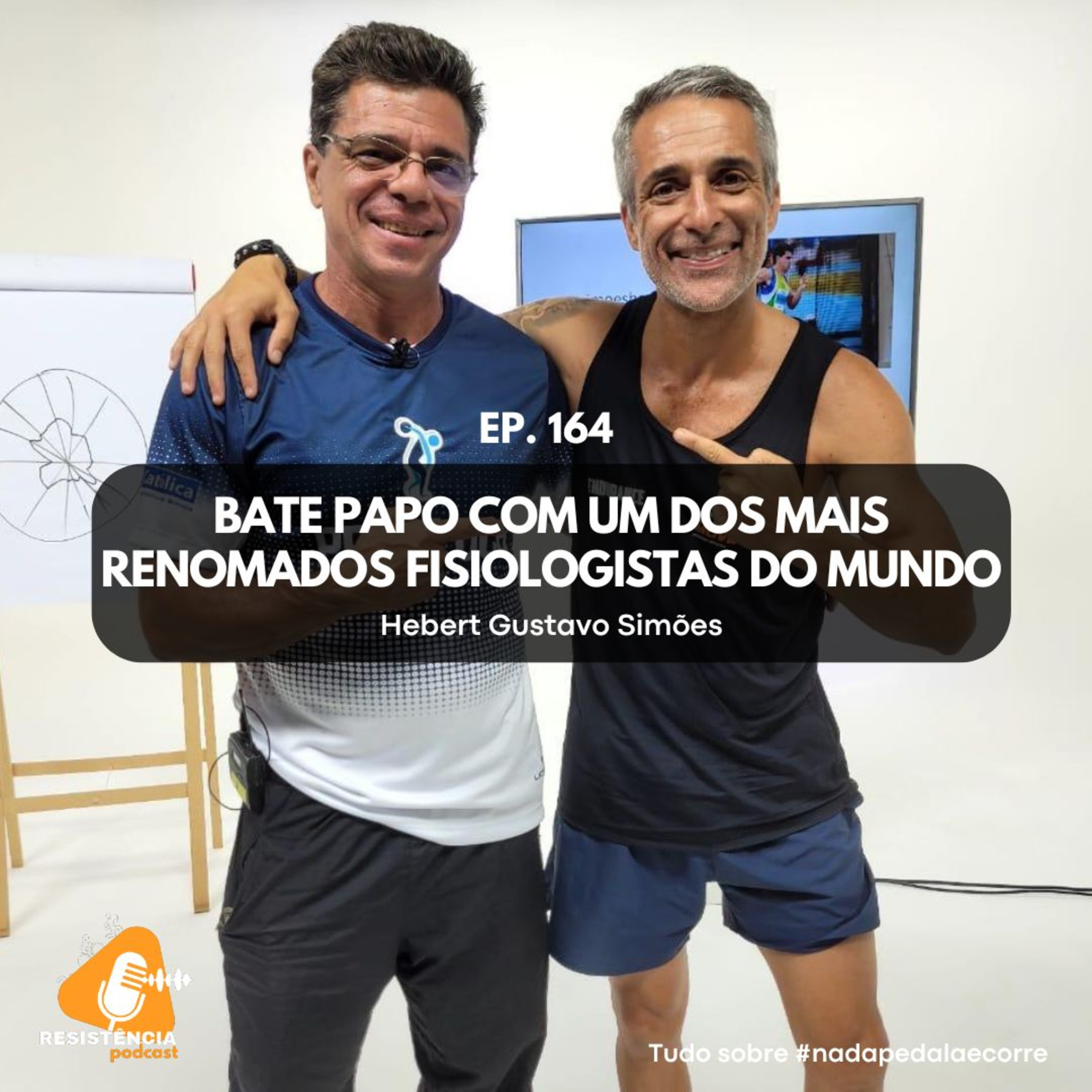 S04E164 - Bate papo com um dos mais renomados fisiologista do mundo