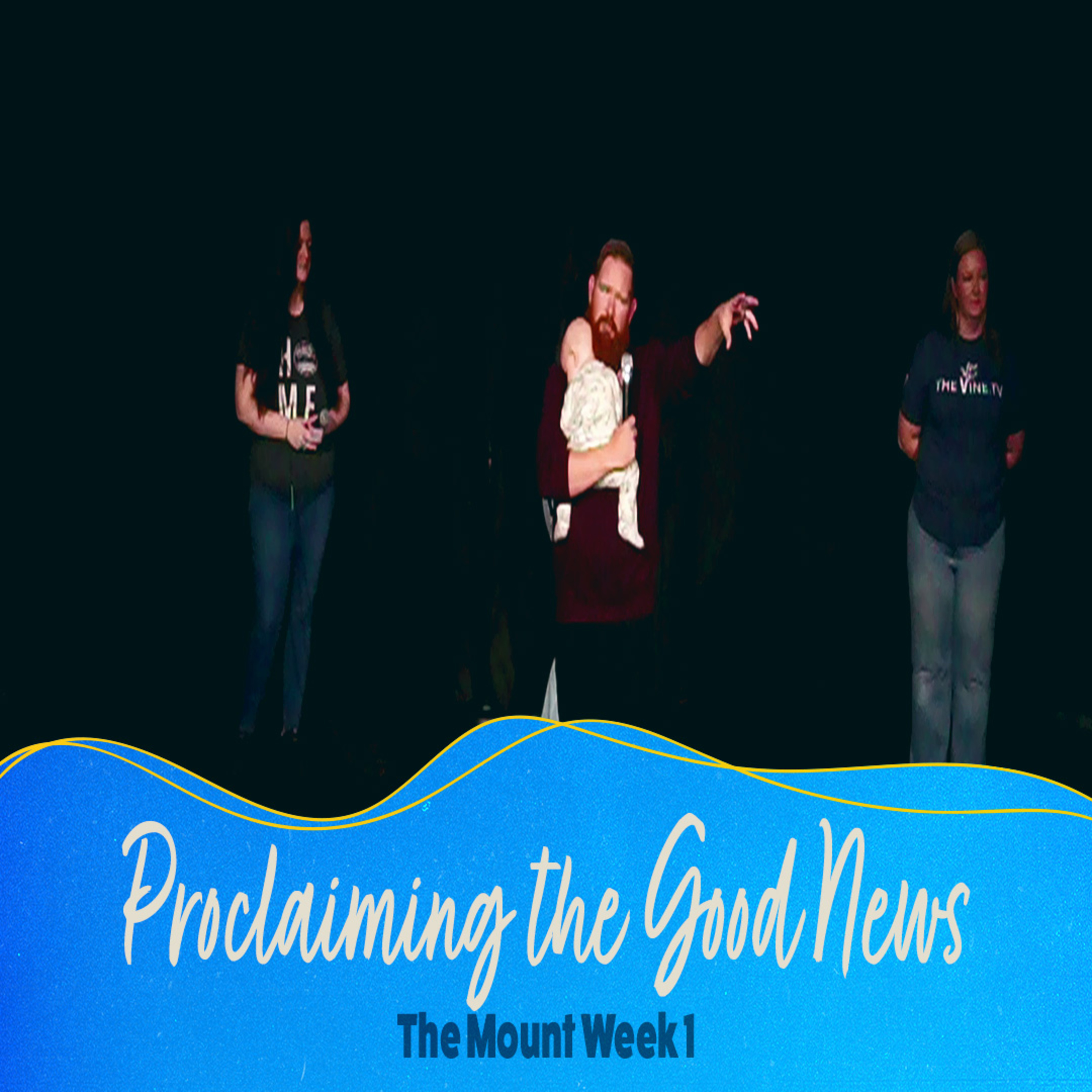 Proclaiming the Good News | The Mount Week 1 episode artwork