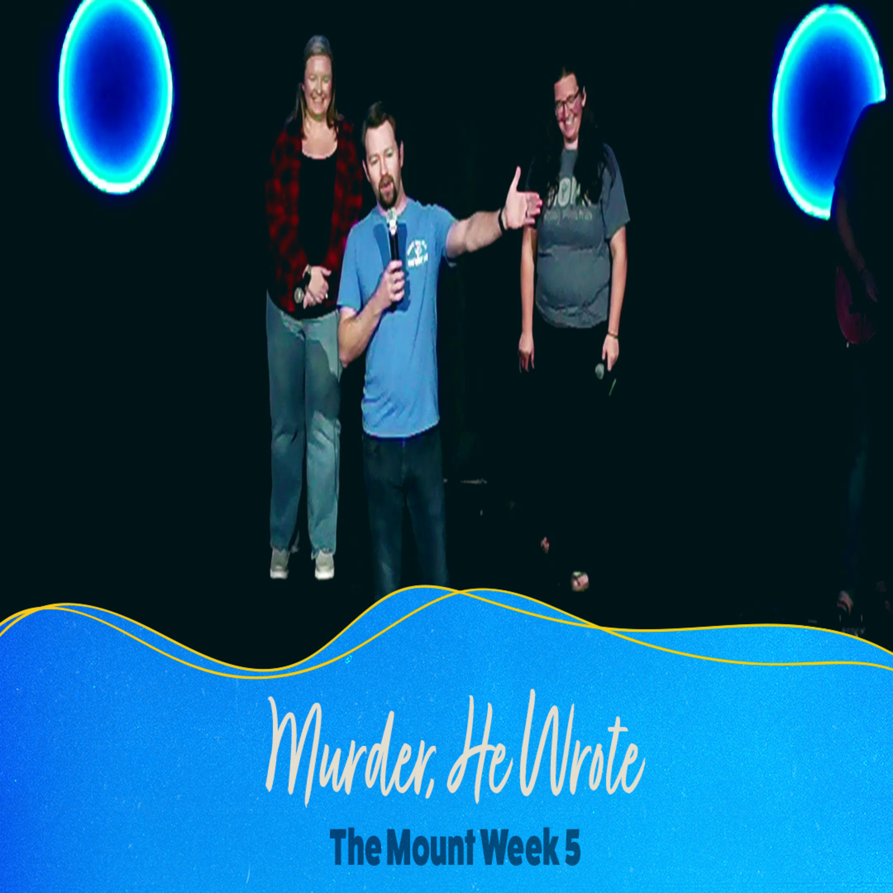 Murder, He Wrote | #themount Week 5 episode artwork
