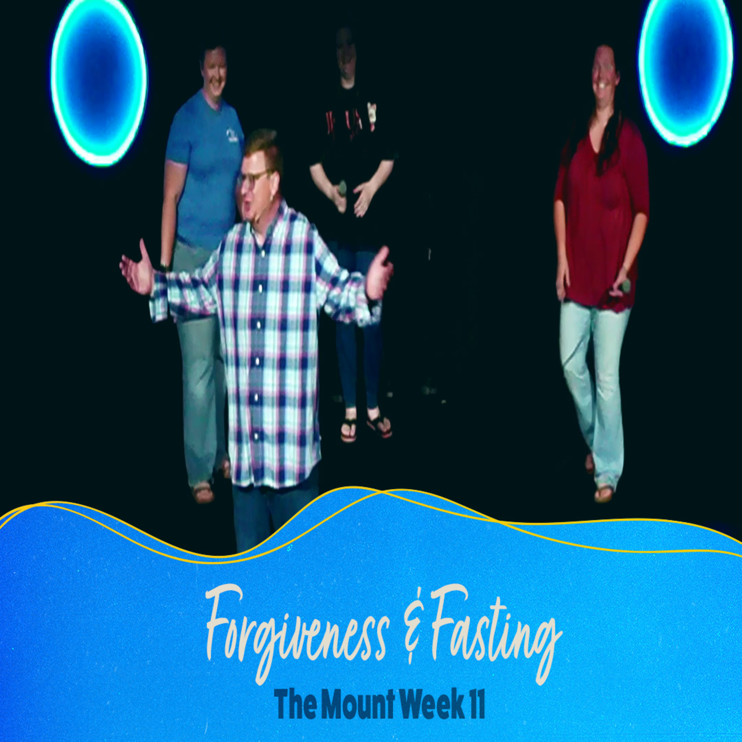 #forgiveness and #fasting | #themount Week 11 episode artwork