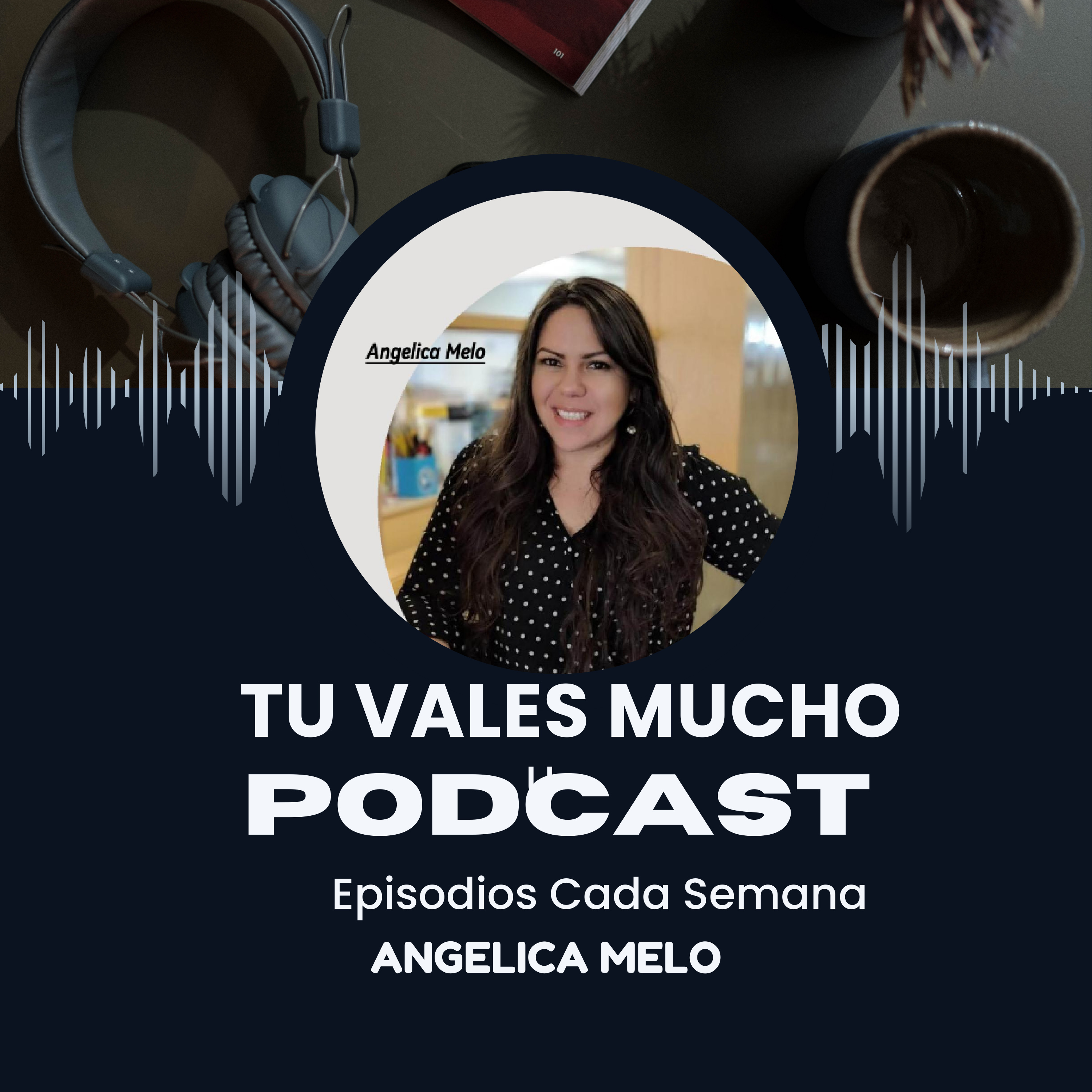 Episode 4: Tu voz interna determina tu valor y lo que manifiestas episode artwork