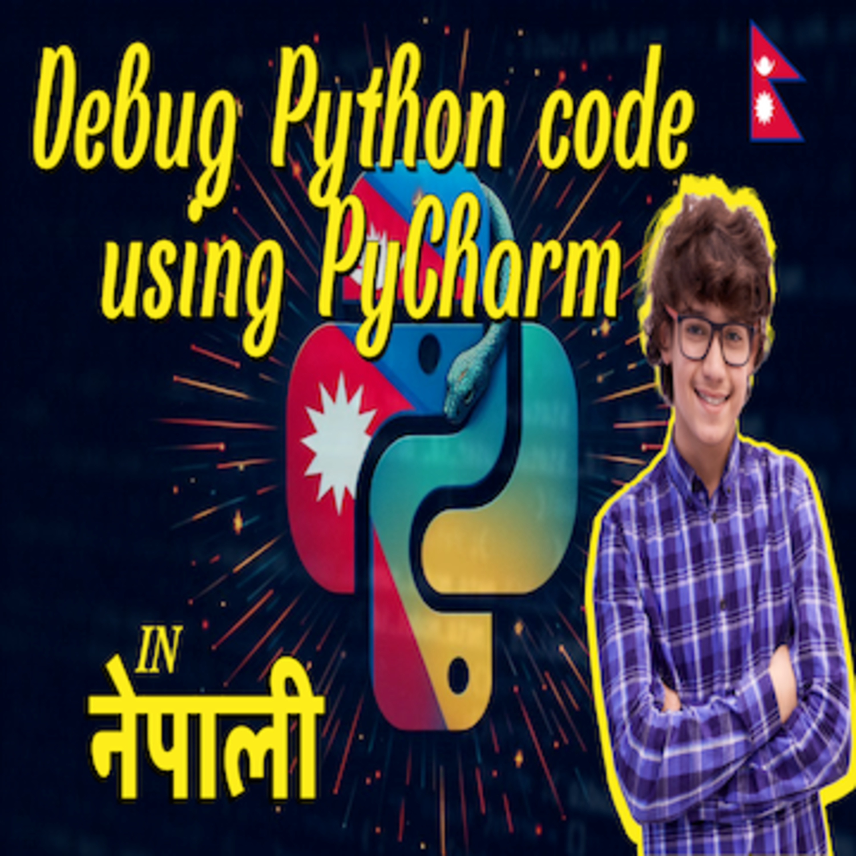 Debug Python code using PyCharm [Python Programming Tutorials in नेपाली ] episode artwork