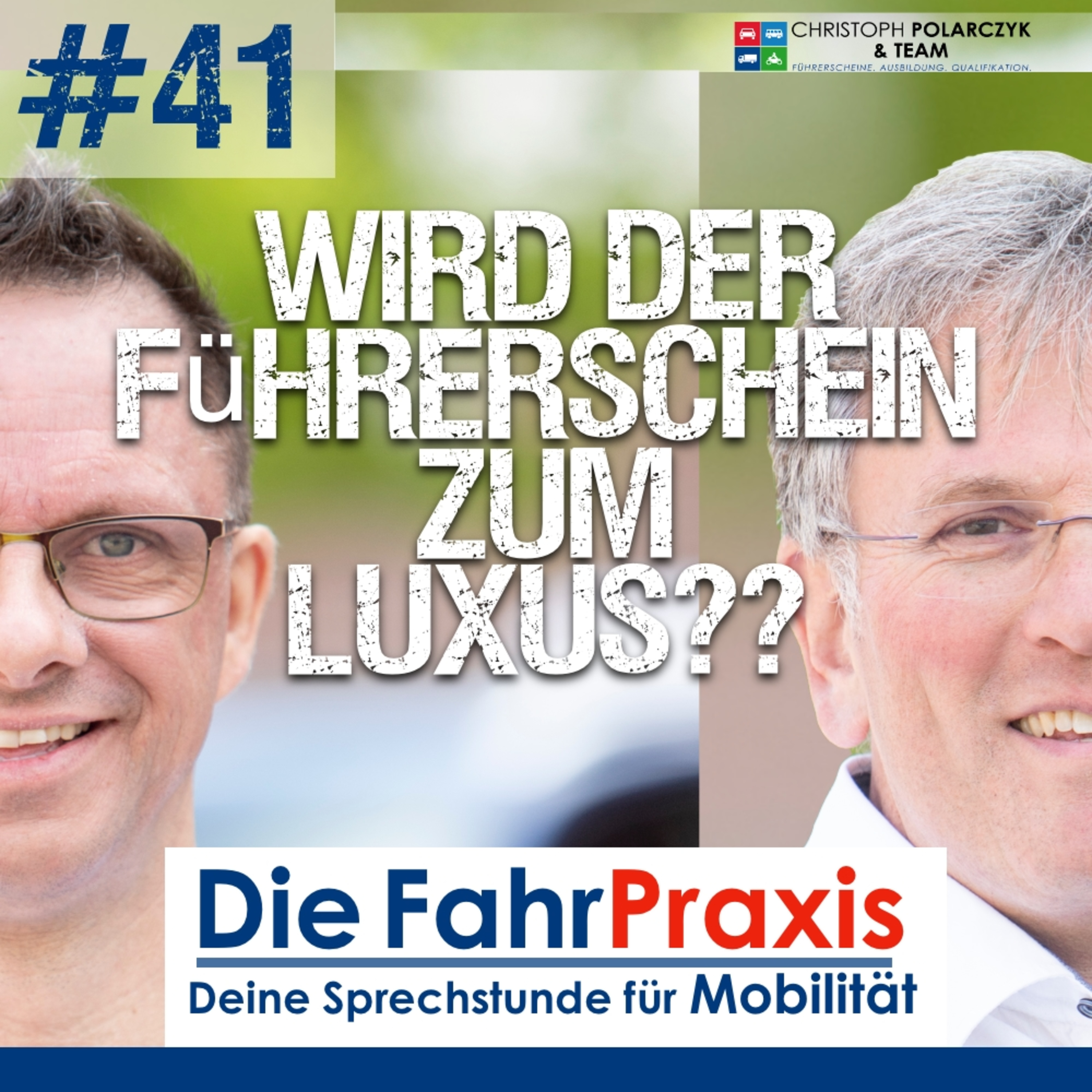 #41 Wird der Führerschein zum Luxus?