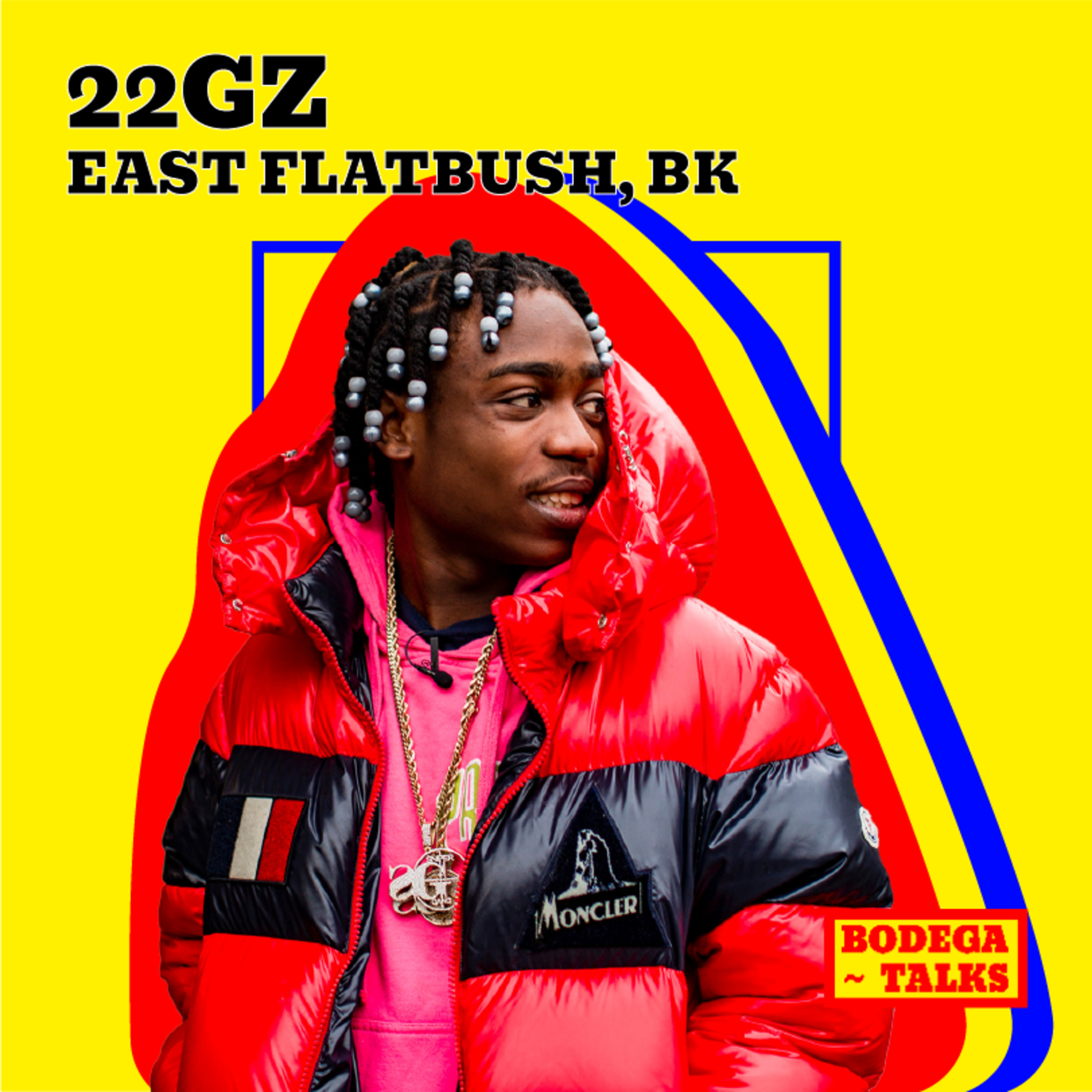 22Gz On Kodak Black Cosign, His Influences, New Music And More | Bodega~Talks episode artwork