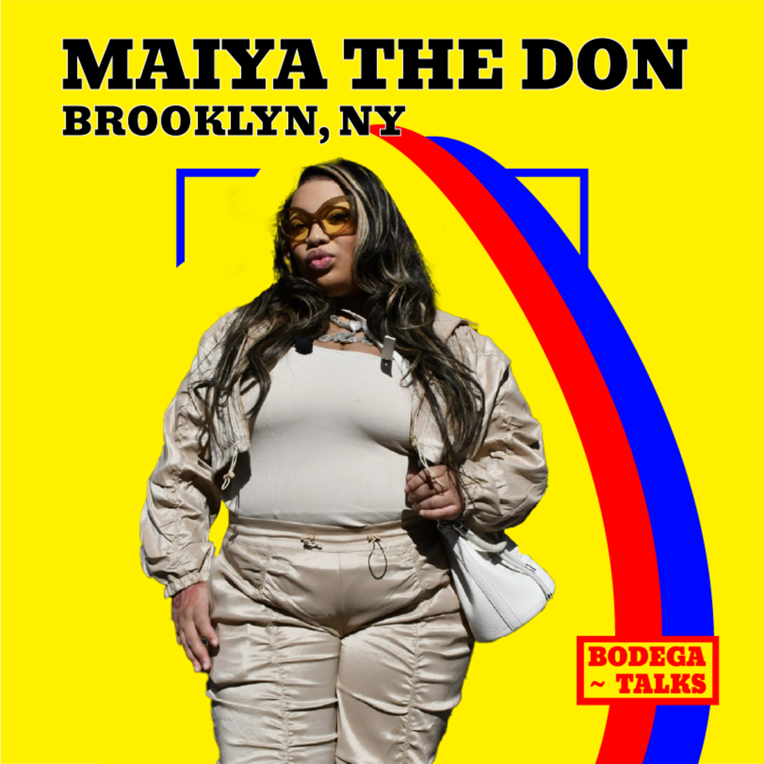 Maiya The Don talks Telfy, Makeup, Brooklyn, College, Lil Kim Inspiration, New Music and more! episode artwork