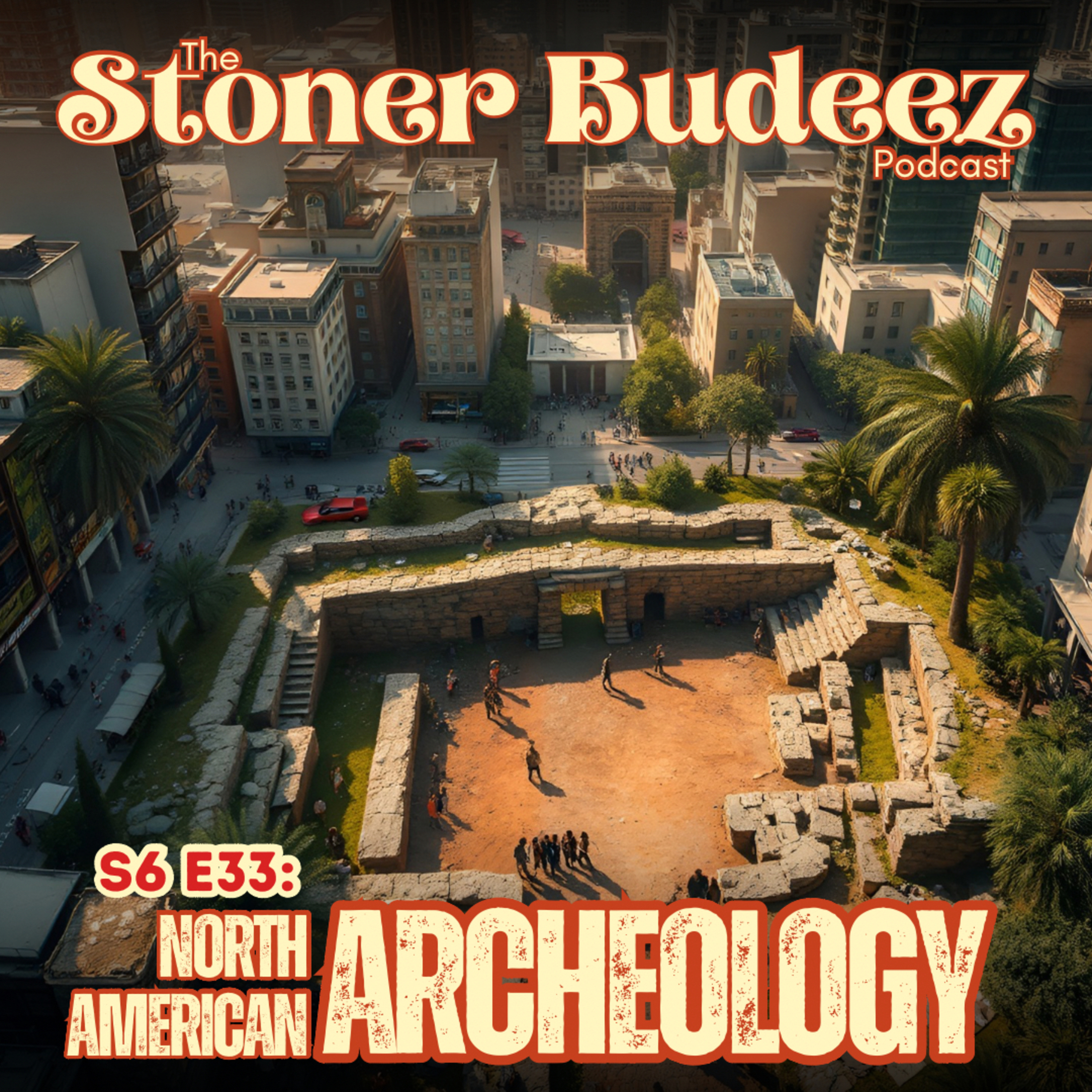 S6 E33: North American Archeology episode artwork