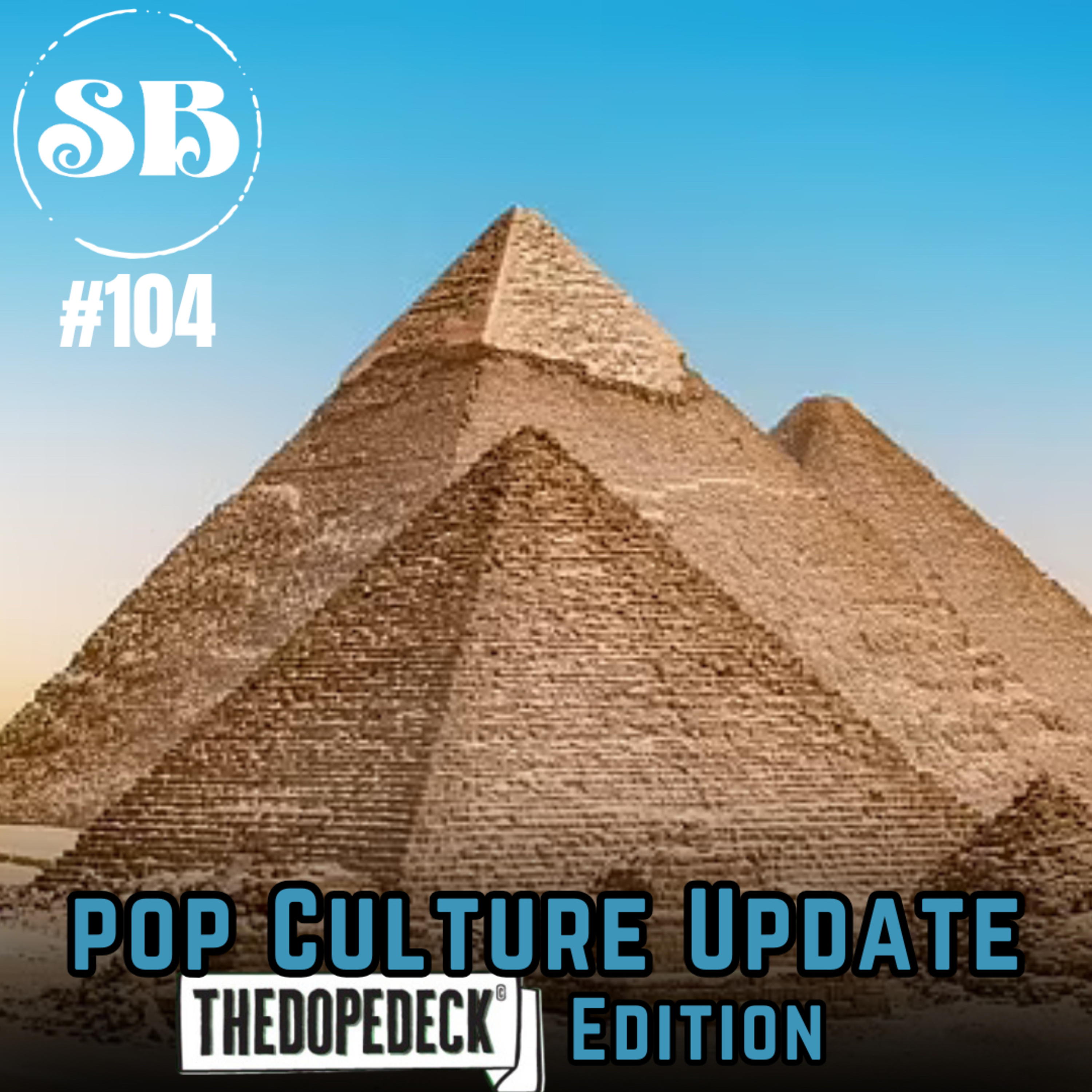 E104: Pop Culture Update - DopeDeck Edition episode artwork