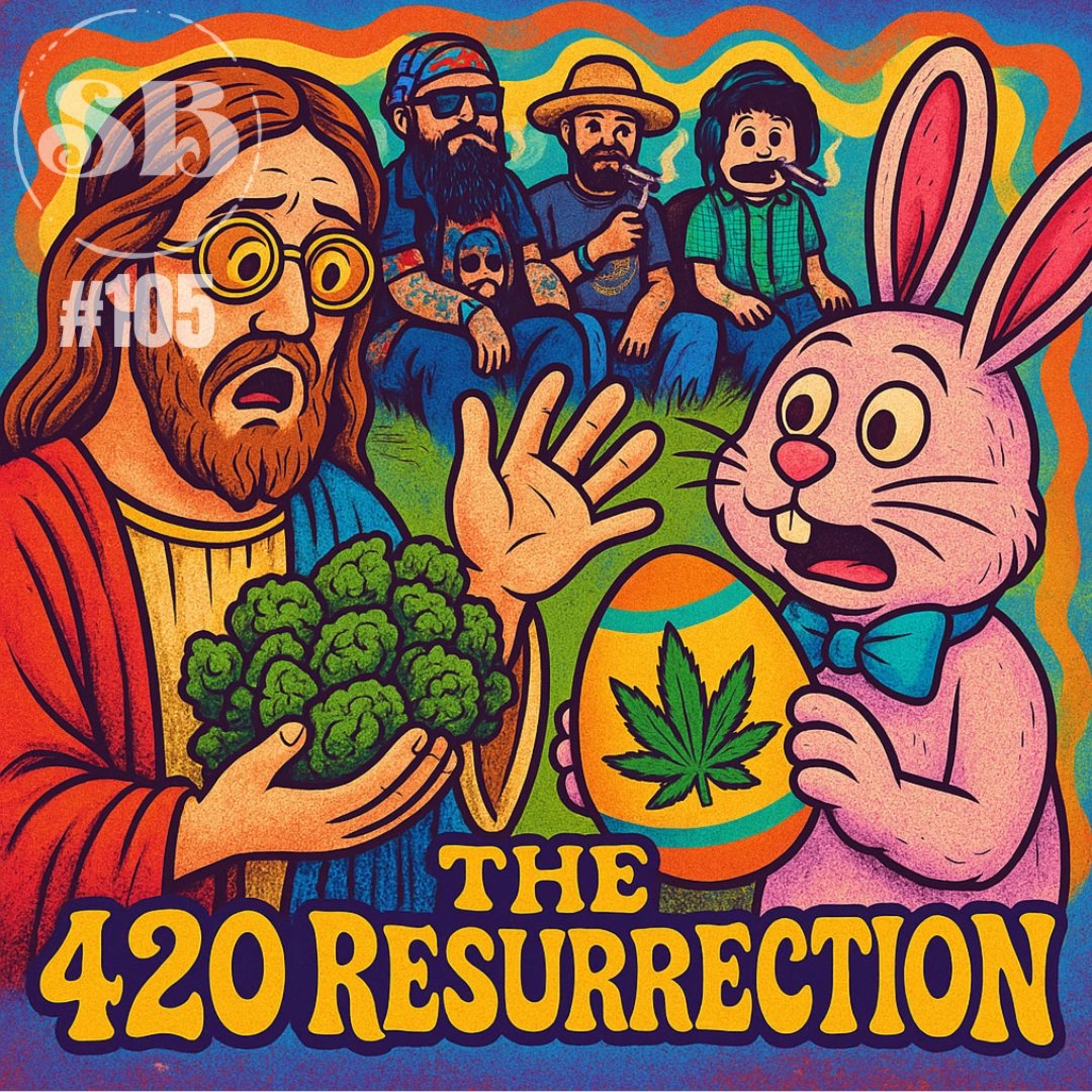 E105: The 420 Resurrection episode artwork