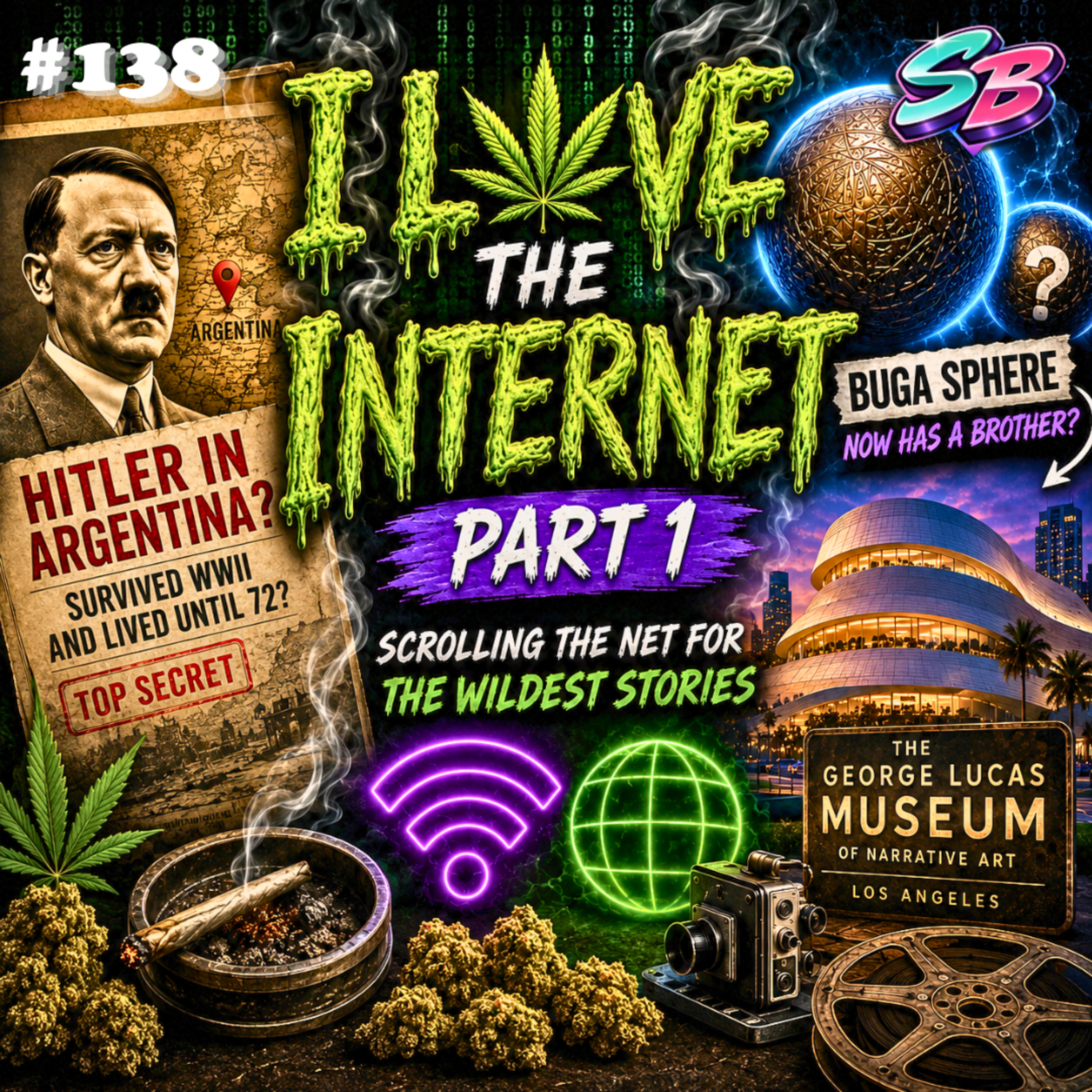 E138: I LOVE THE INTERNET Pt. 1 episode artwork