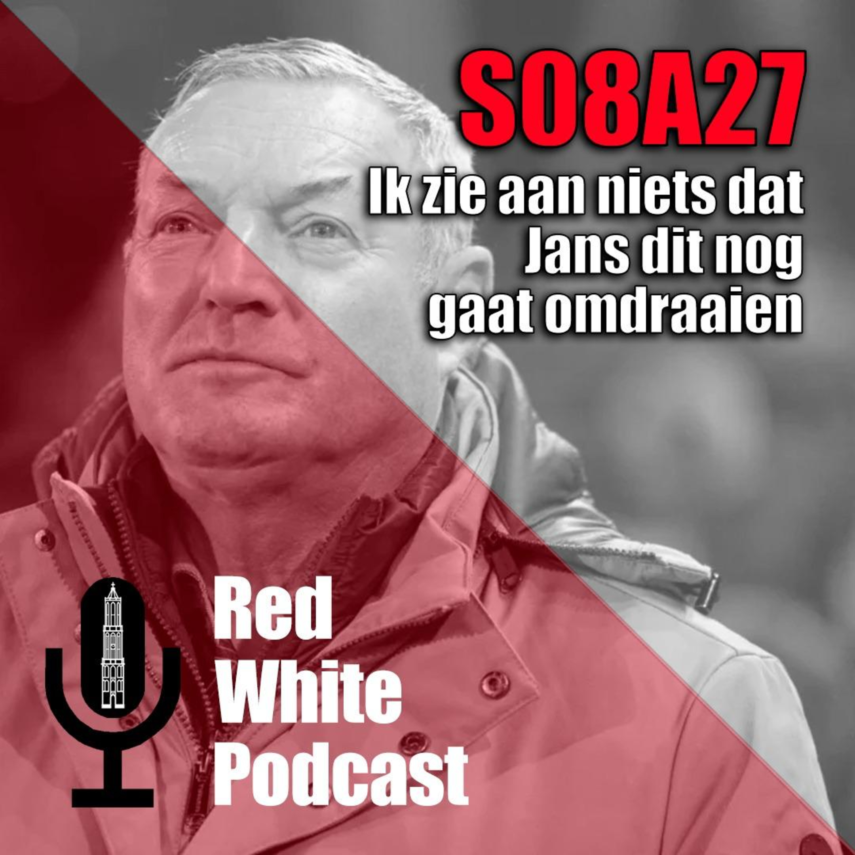 S08 A27: “Ik zie aan niets dat Jans dit nog gaat omdraaien”
