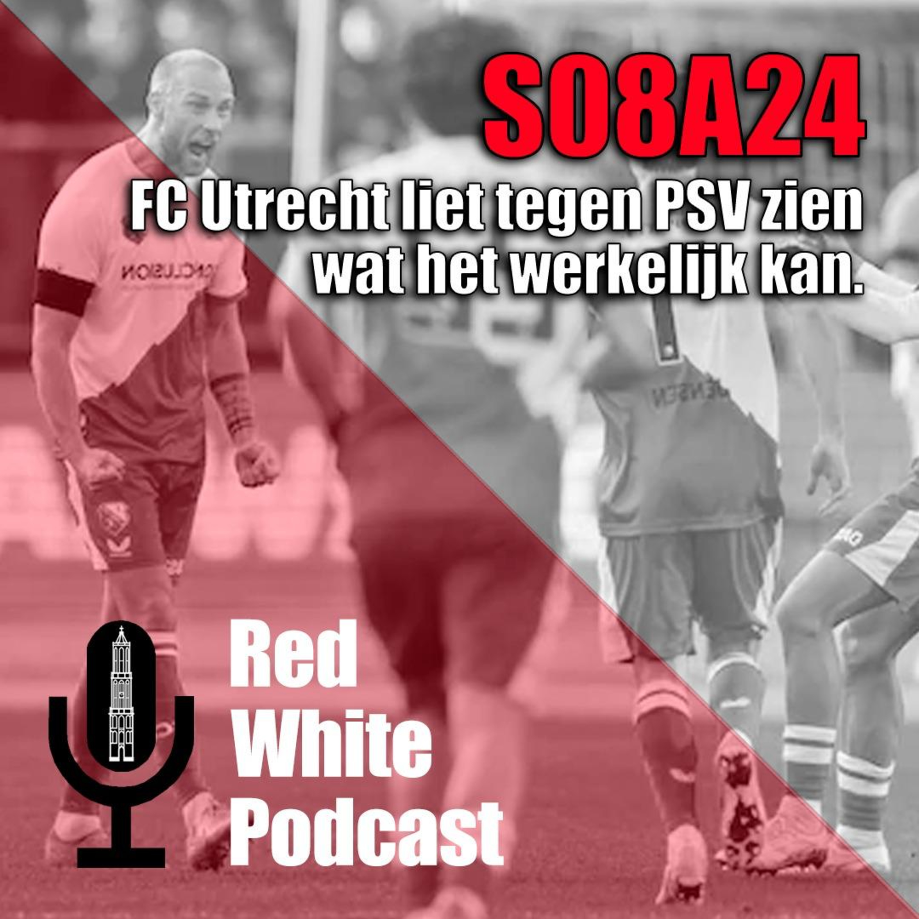 S08 A24: "FC Utrecht liet tegen PSV zien wat het werkelijk kan"