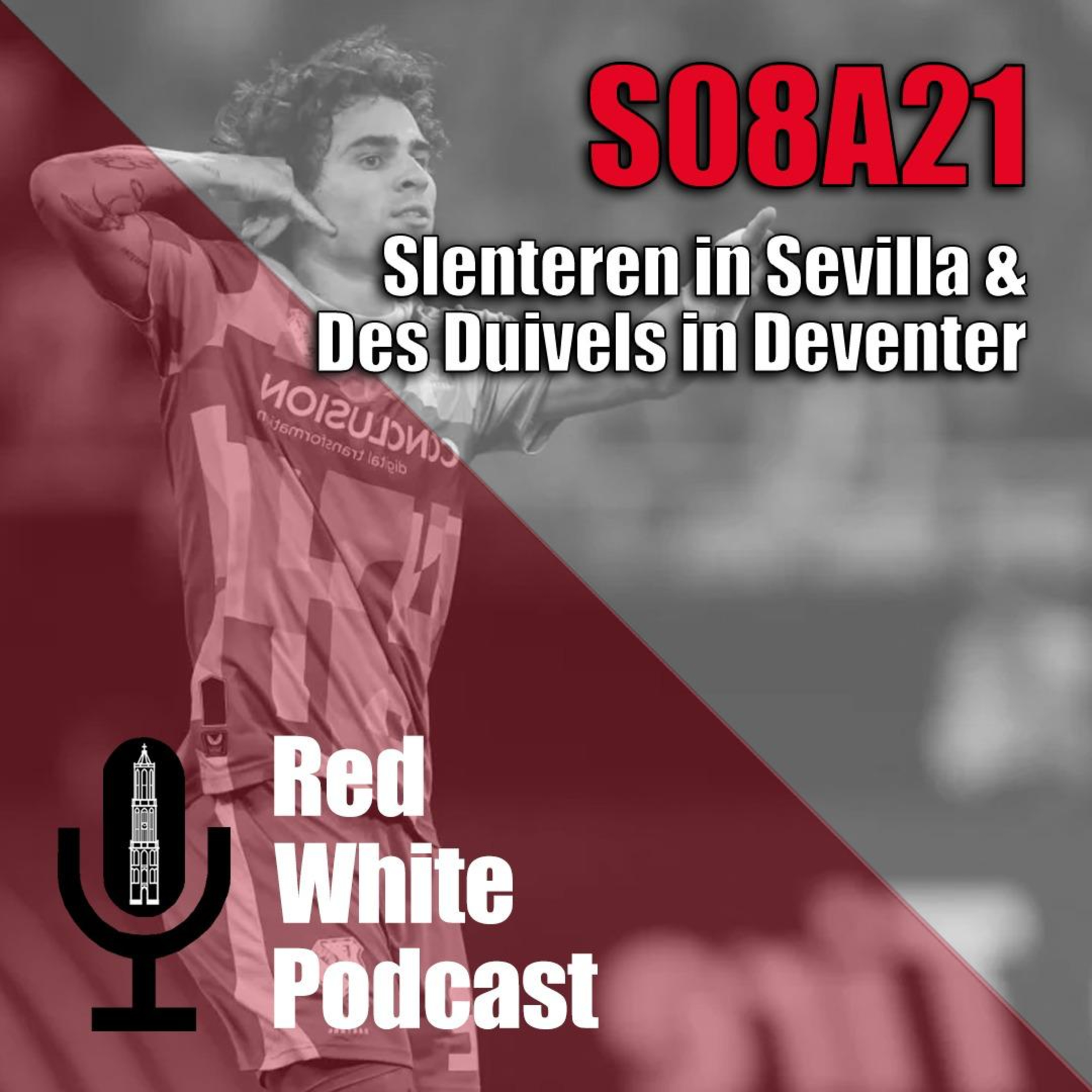 S08 A21: Slenteren in Sevilla & Des Duivels in Deventer
