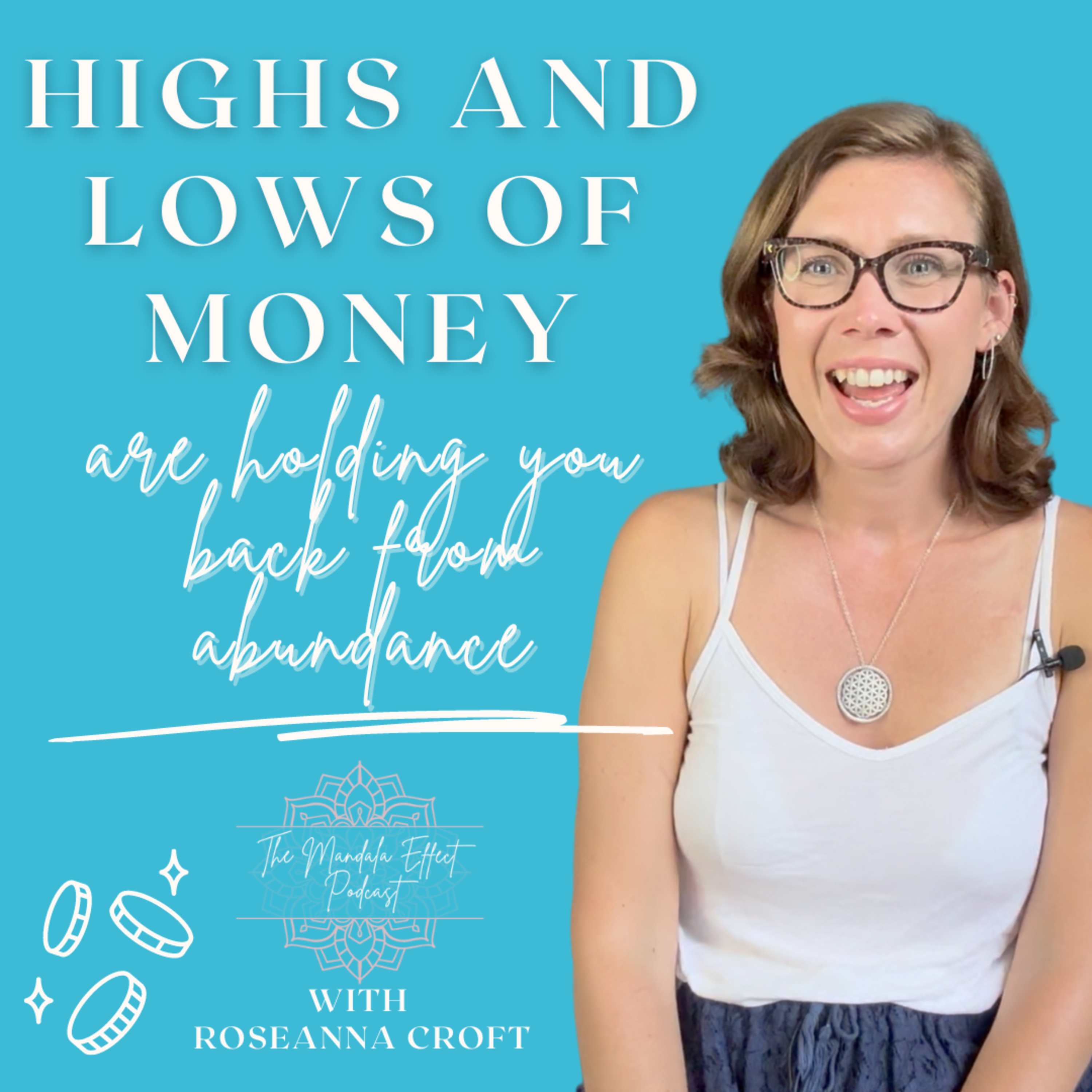 The Highs and Lows of Money and How They're Holding You Back episode artwork