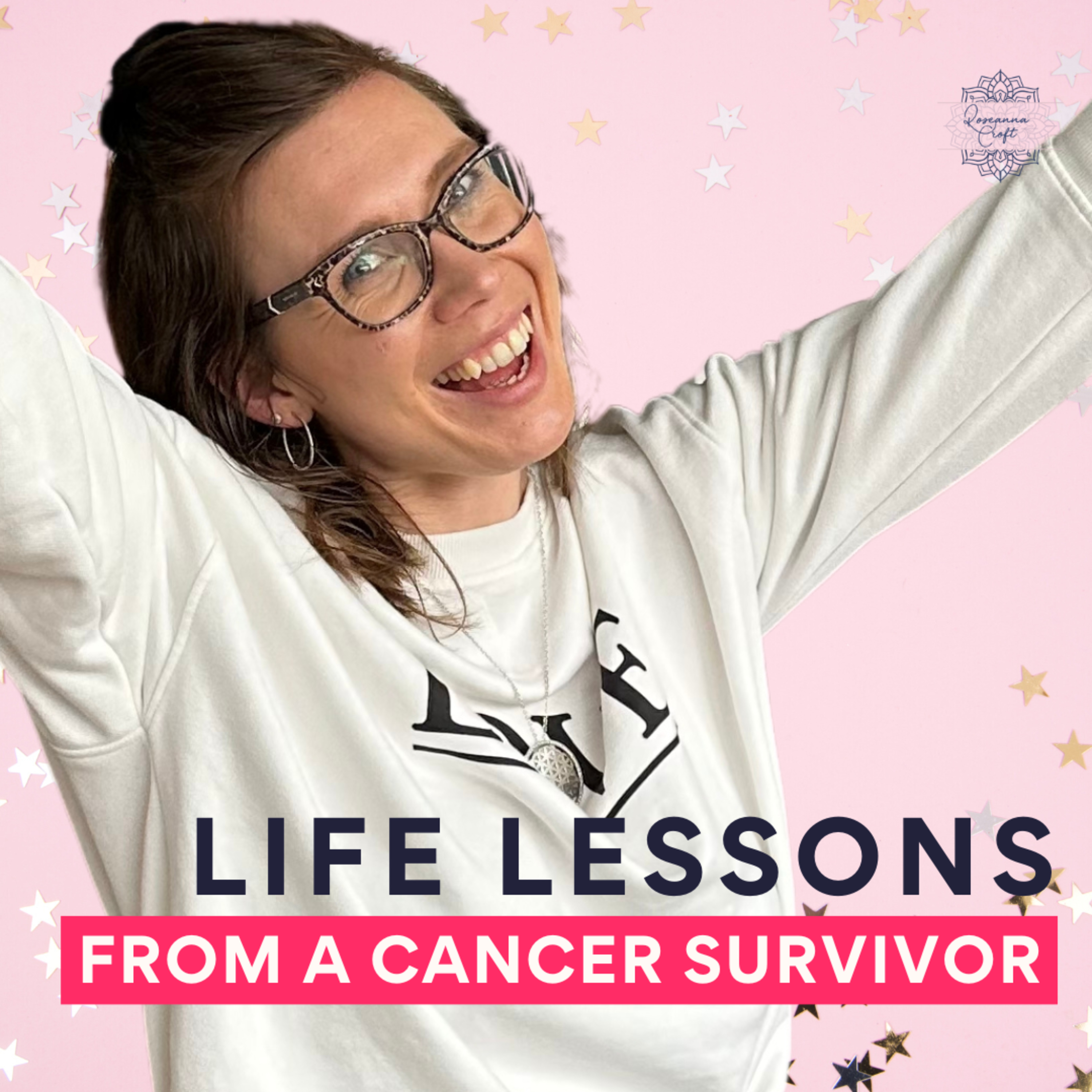 Life is Short!! Three Life Lessons From a Cancer Survivor episode artwork