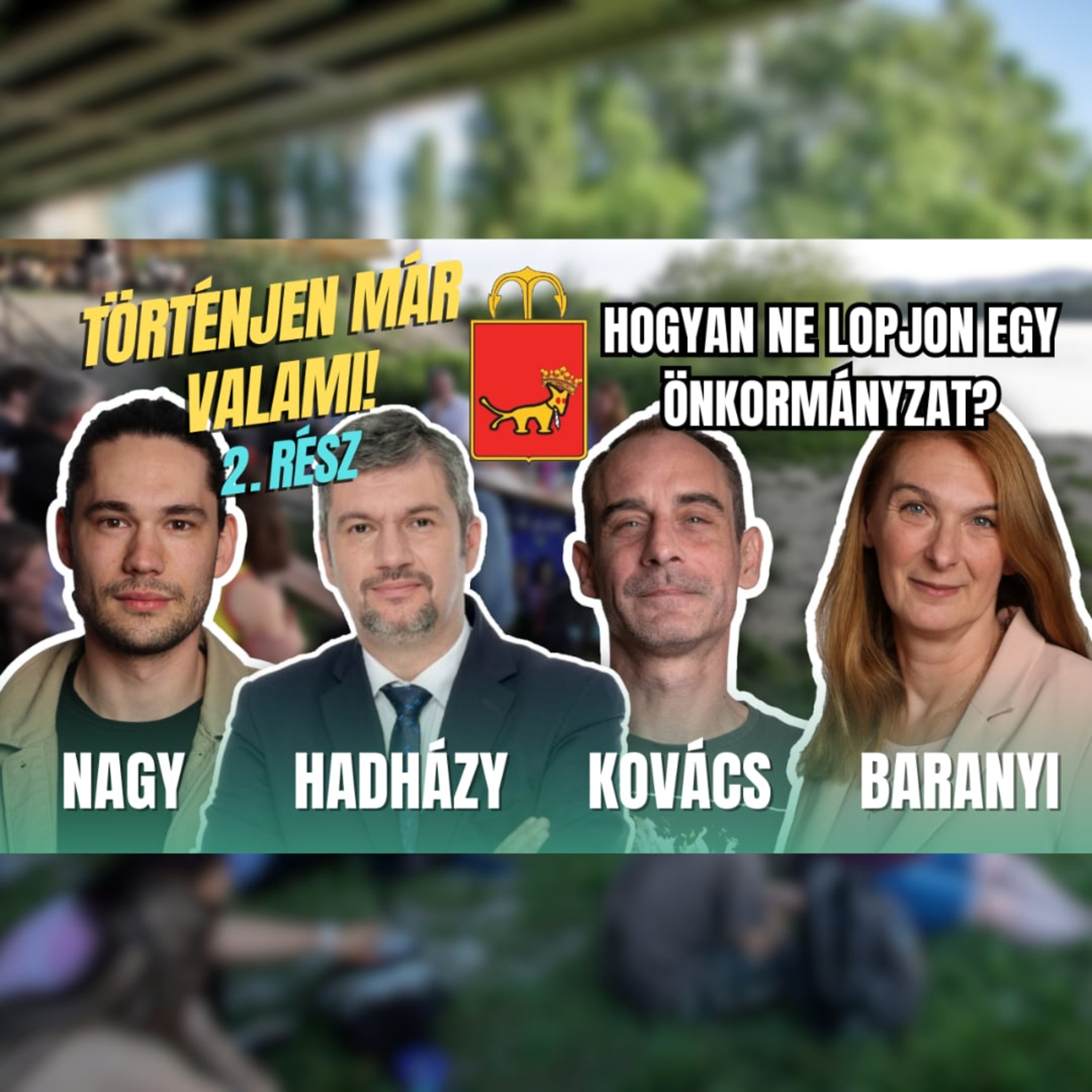 Hogyan ne lopjon egy önkormányzat? | Baranyi, Hadházy, Kovács, Nagy kerekasztal Újpesten episode artwork