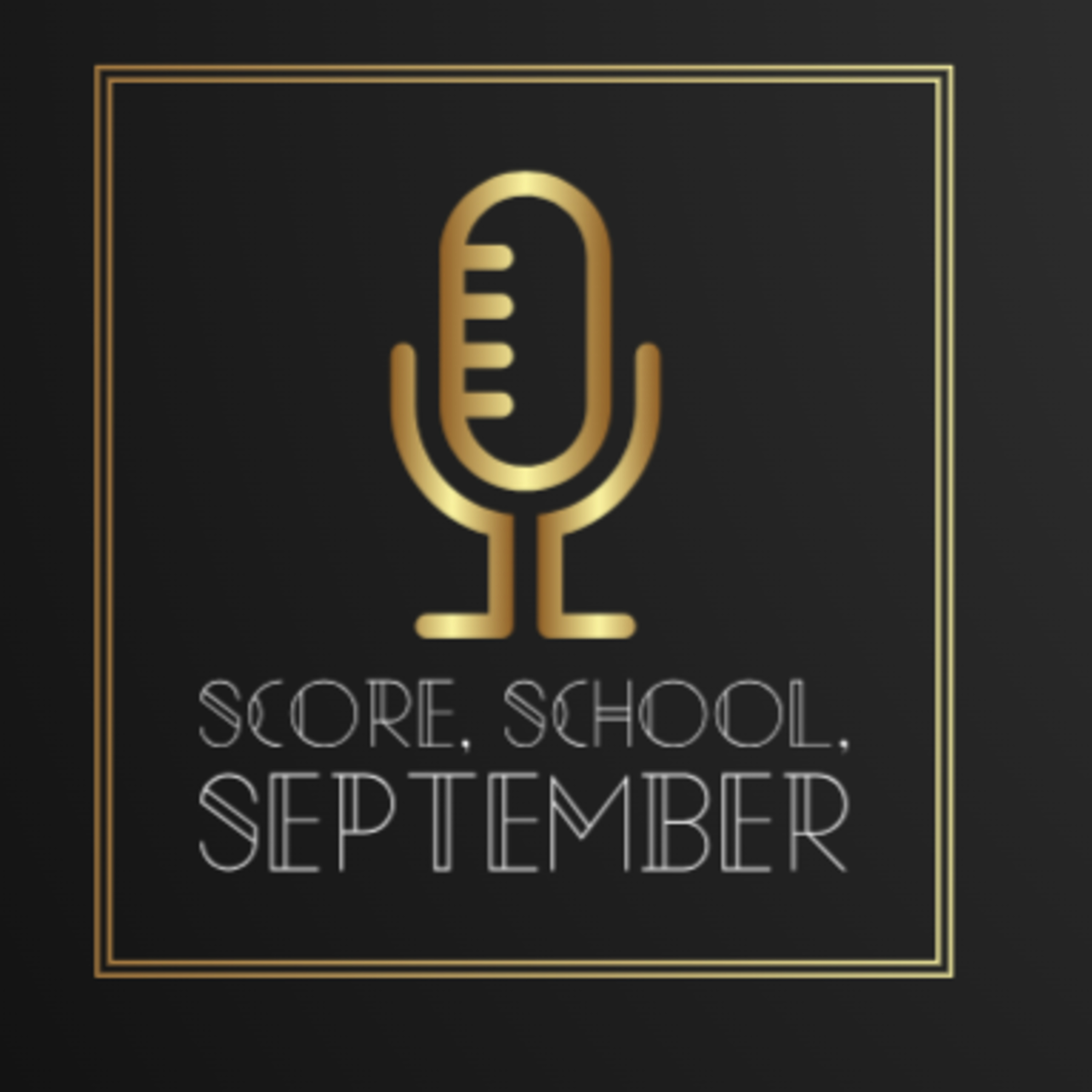 SCORE.SCHOOL.SEPTEMBER EP 1 FT. Valedictorian of 26' Richard Lin episode artwork