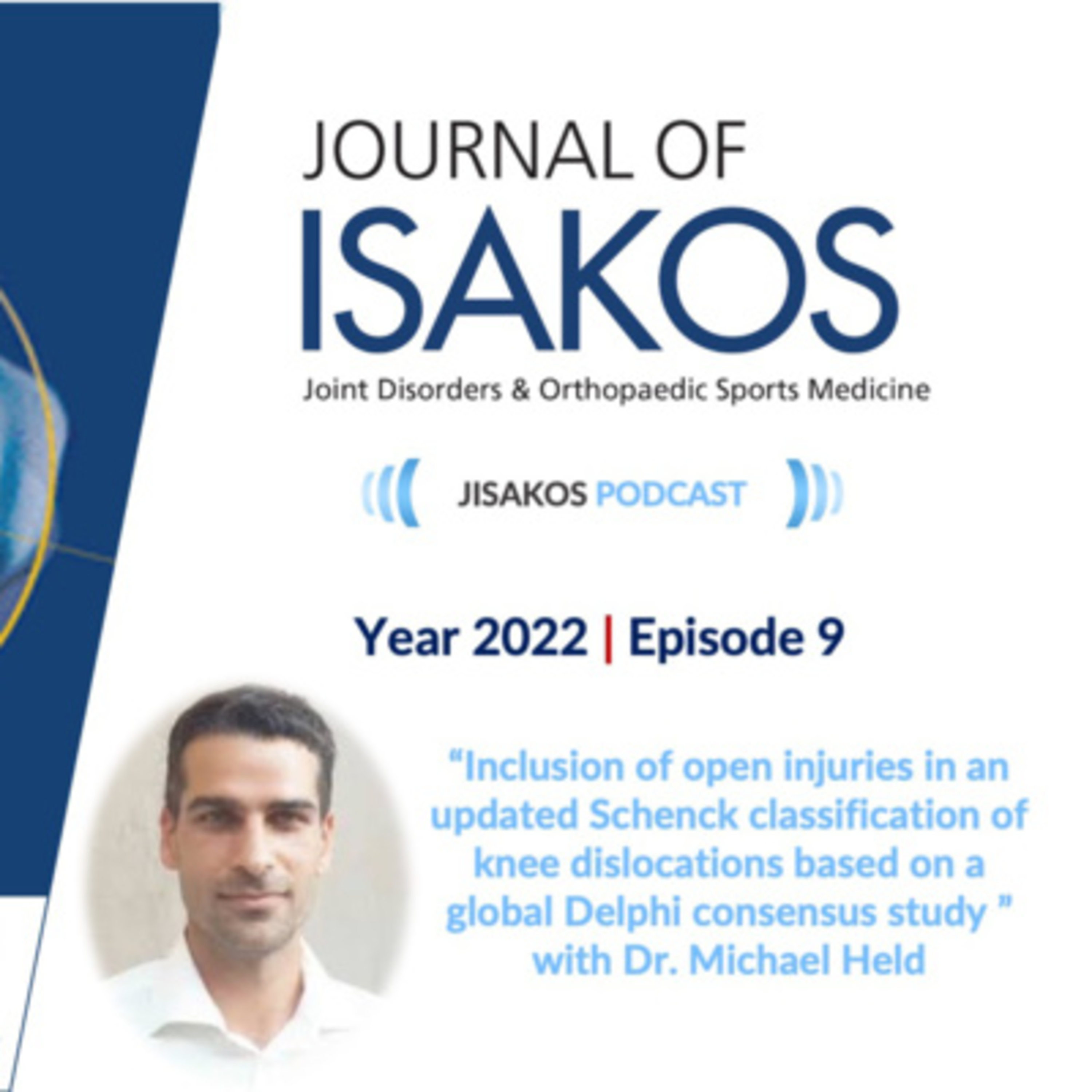 Inclusion of open injuries in an updated Schenck classification of knee dislocations based on a global Delphi consensus study episode artwork