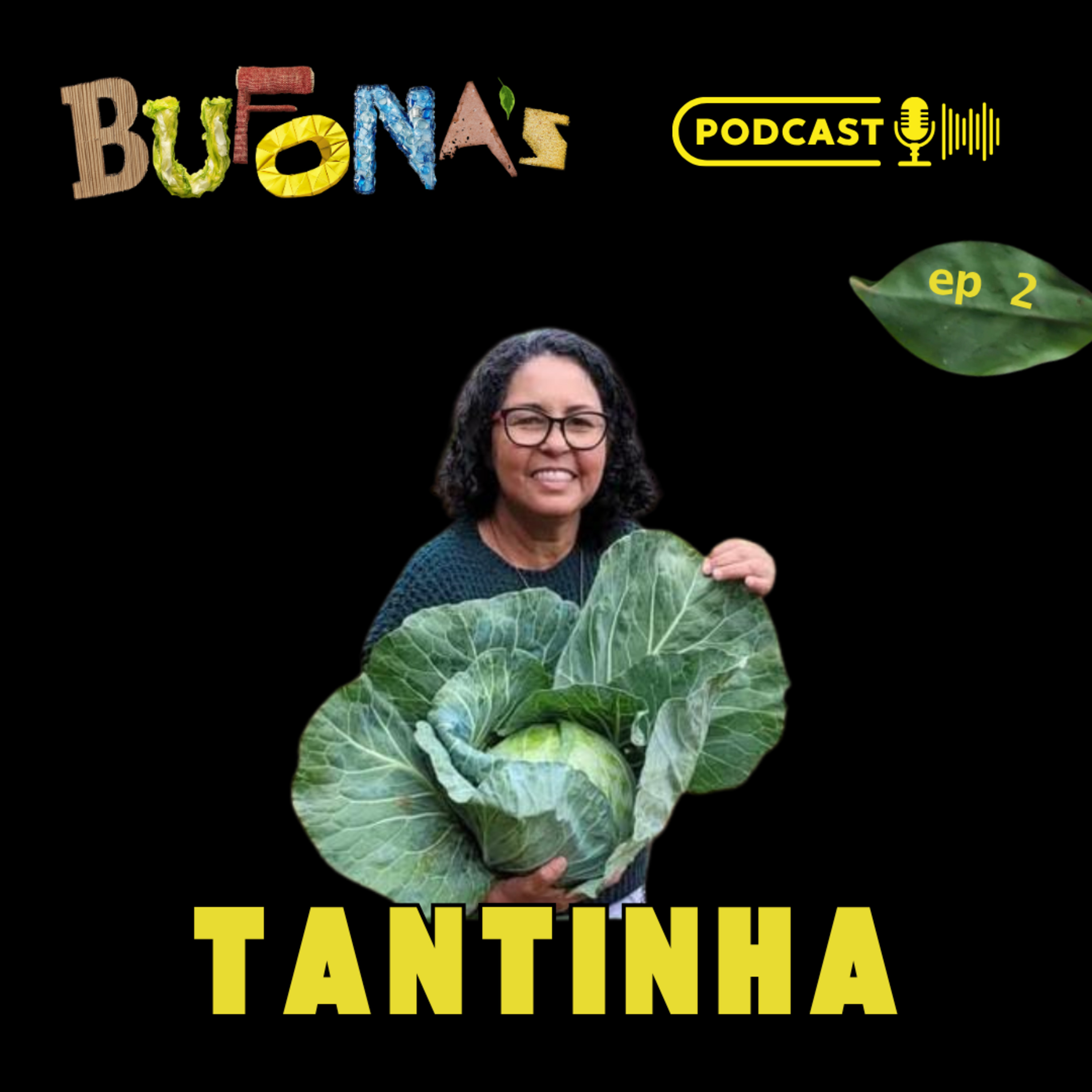 Podcast das bufonas com Tantinha EP 2 episode artwork