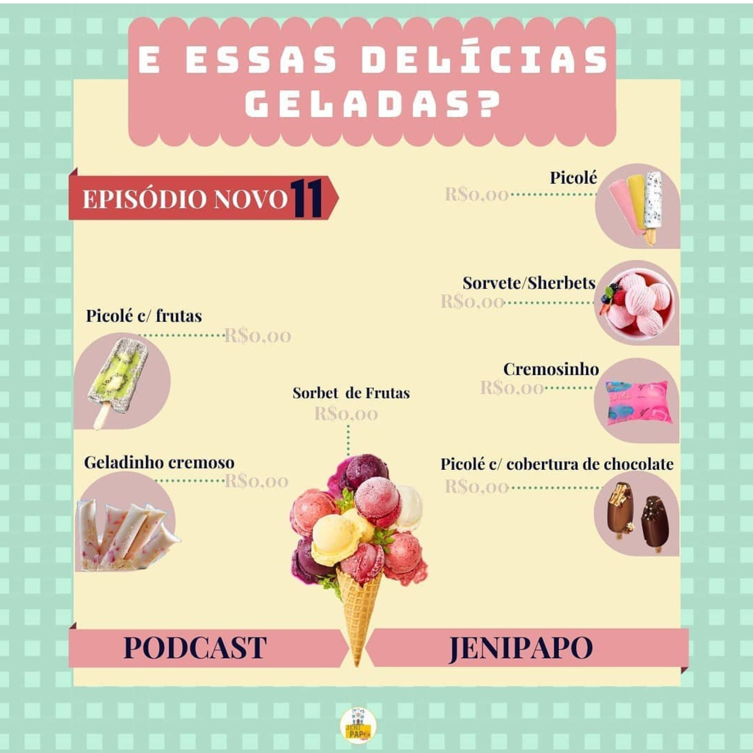 T1 Ep 11 - E essas delícias geladas? episode artwork