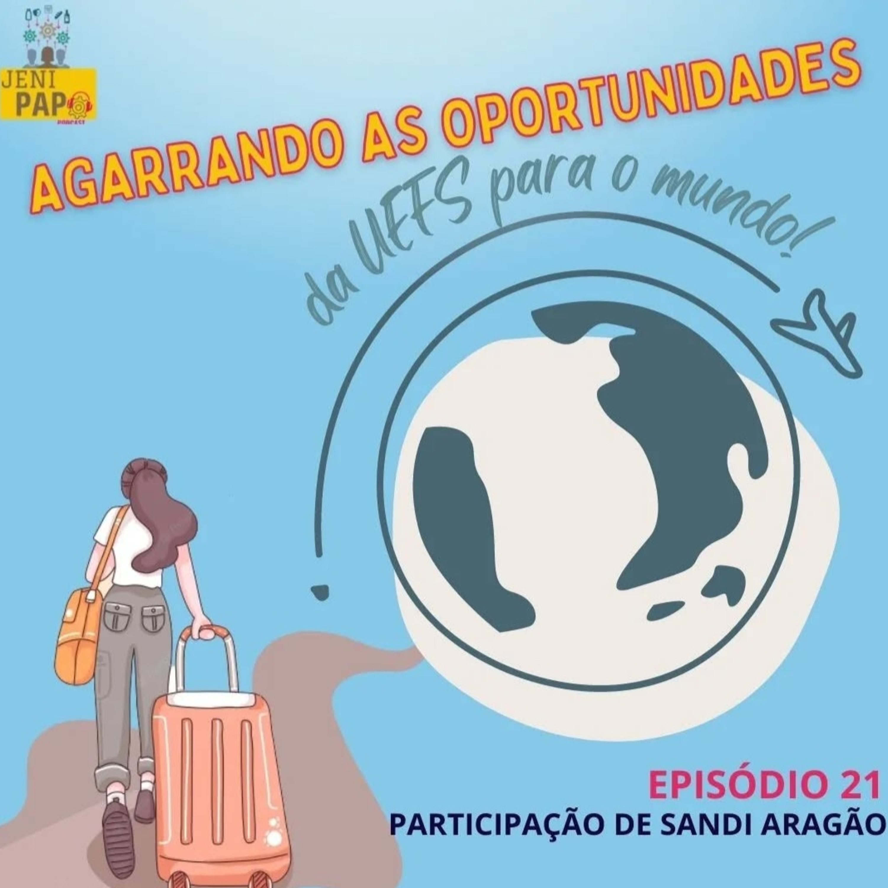 T2 Ep.05 - Agarrando Possibilidades: da UEFS para o mundo! episode artwork