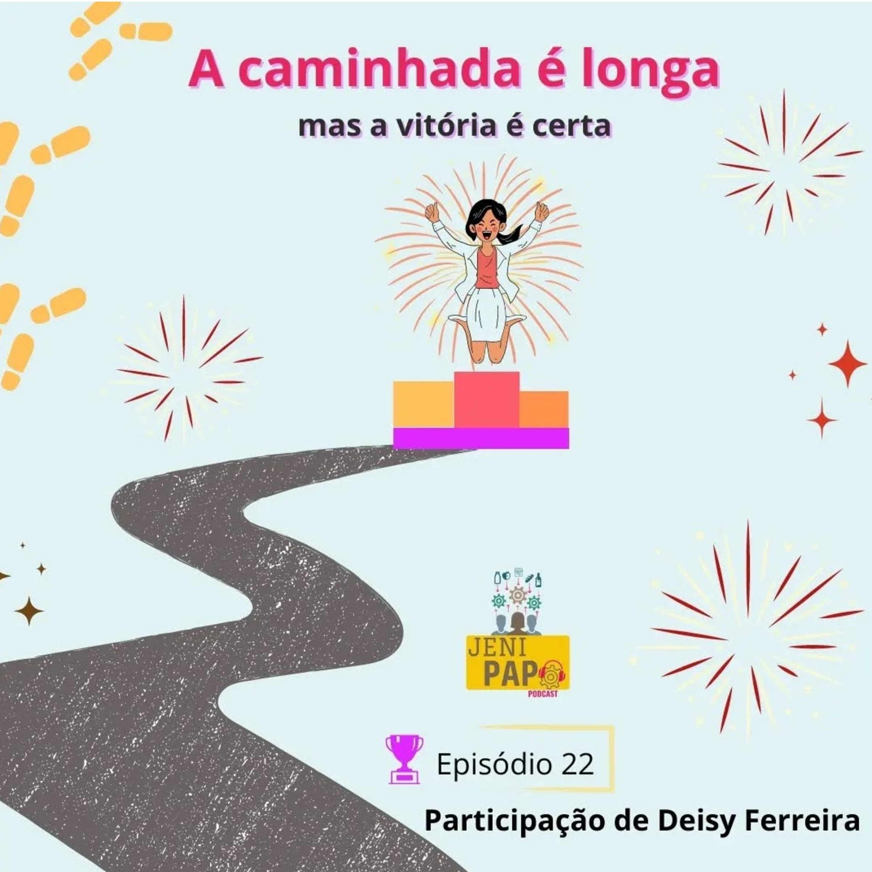 T2 Ep. 06 - A caminhada é longa, mas a vitória é certa. episode artwork