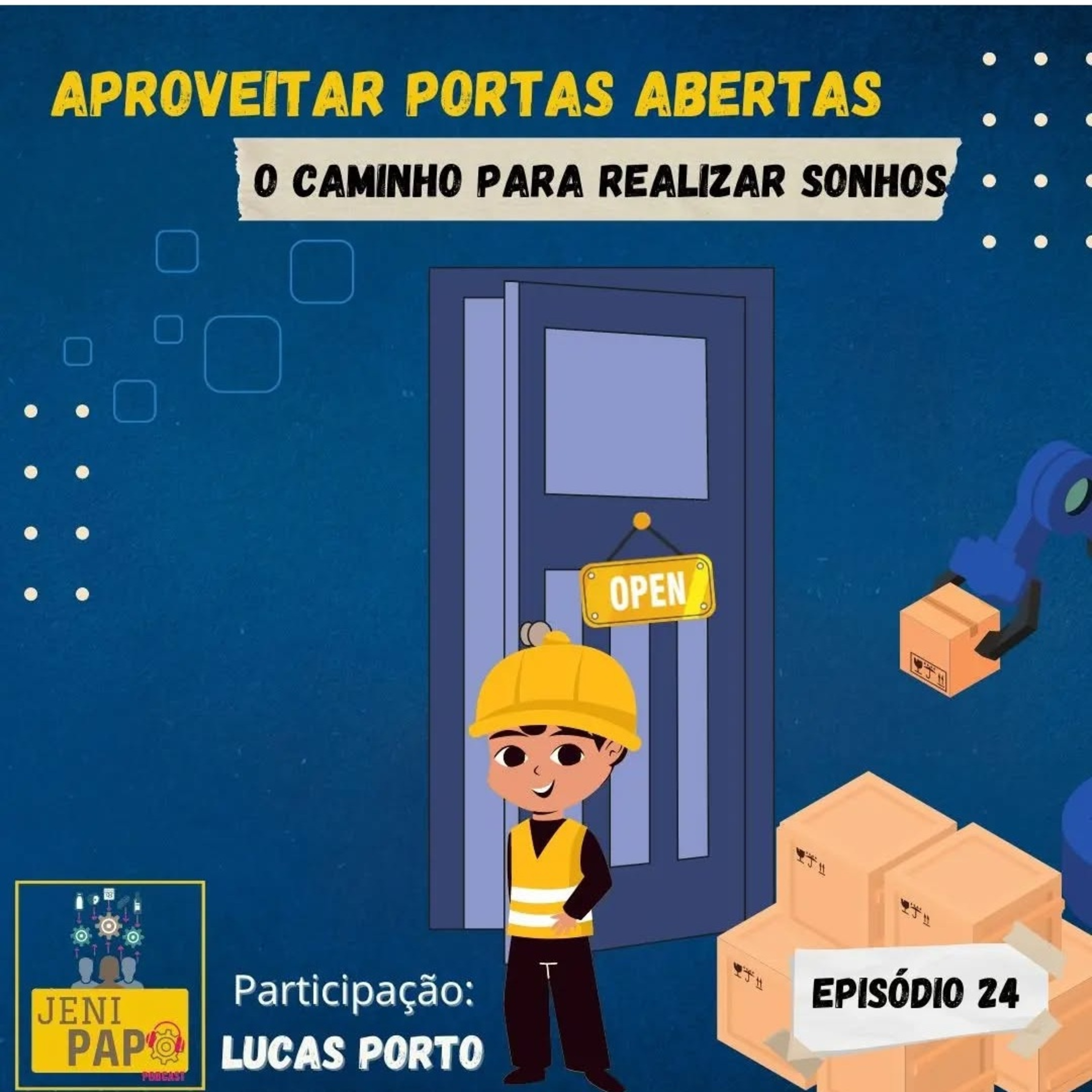 T2 Ep. 08 - Aproveitar as portas abertas: um caminho para realizar sonhos episode artwork