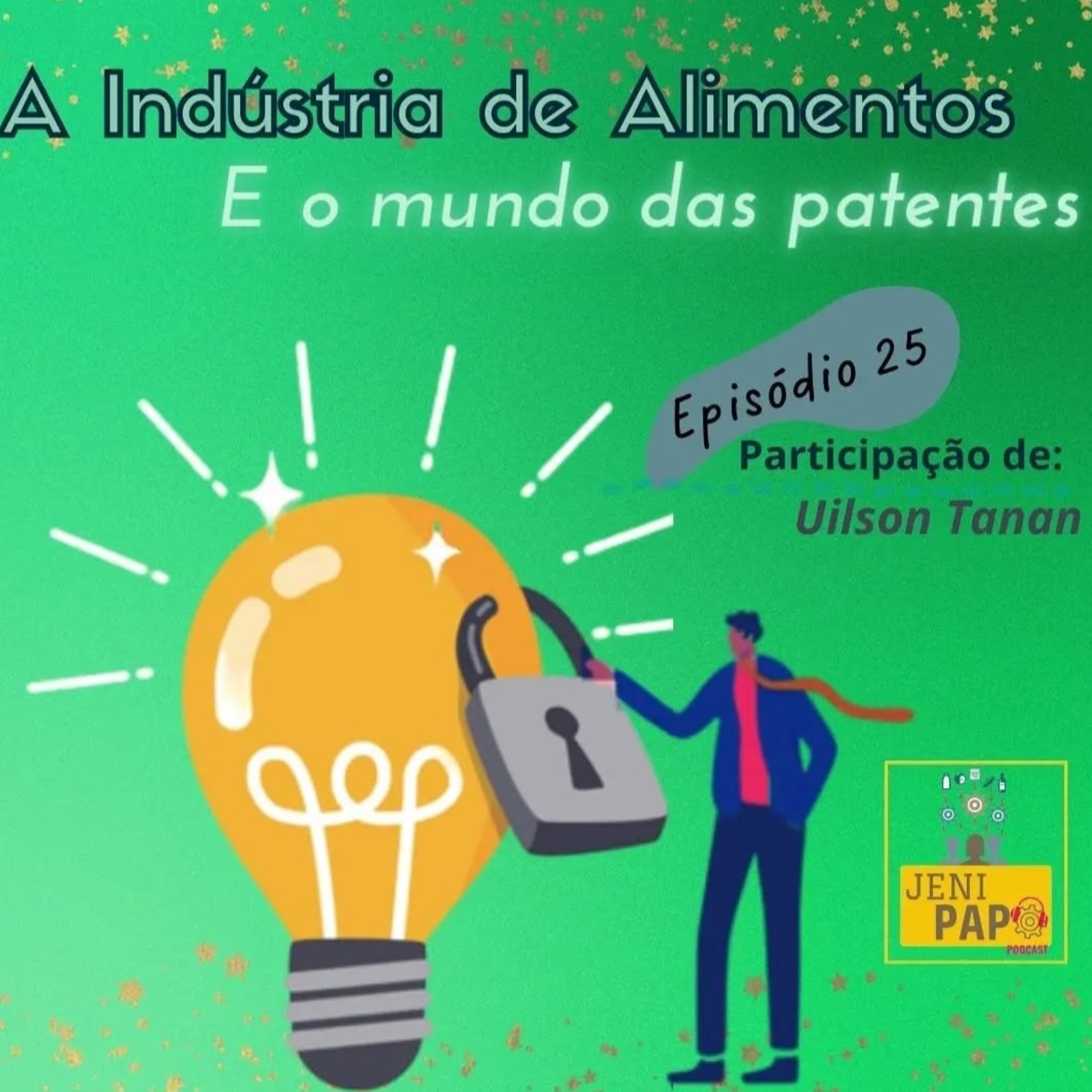 T2 Ep. 09 - A Indústria de Alimentos e o mundo das patentes episode artwork