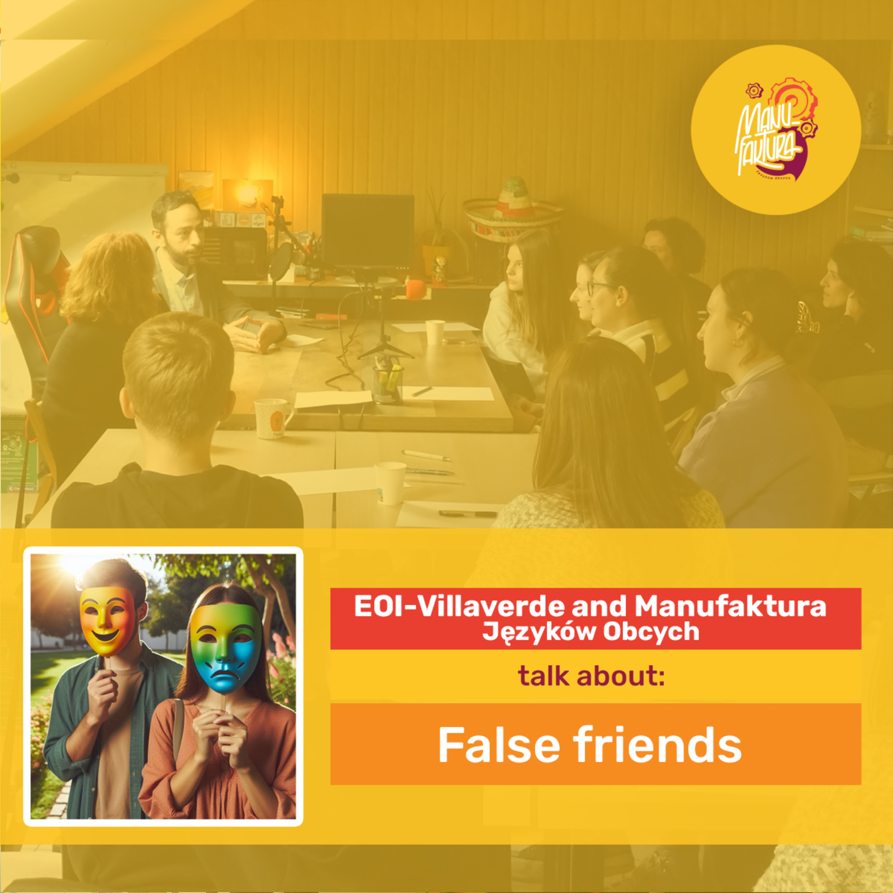 False friends - Manufaktura Języków Obcych Feat EOI Madrid-Villaverde episode artwork