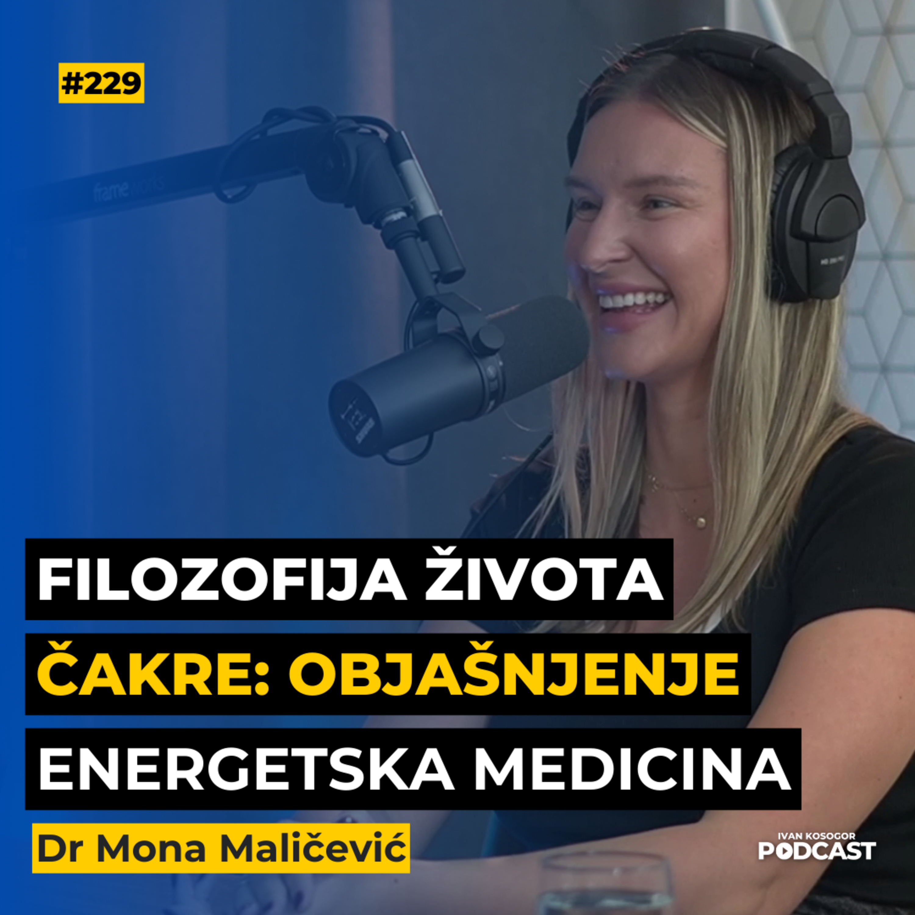 Skrivena moć: Izvan granica uma - postanite super čovek! — Dr Mona Maličević | IKP Ep229 episode artwork