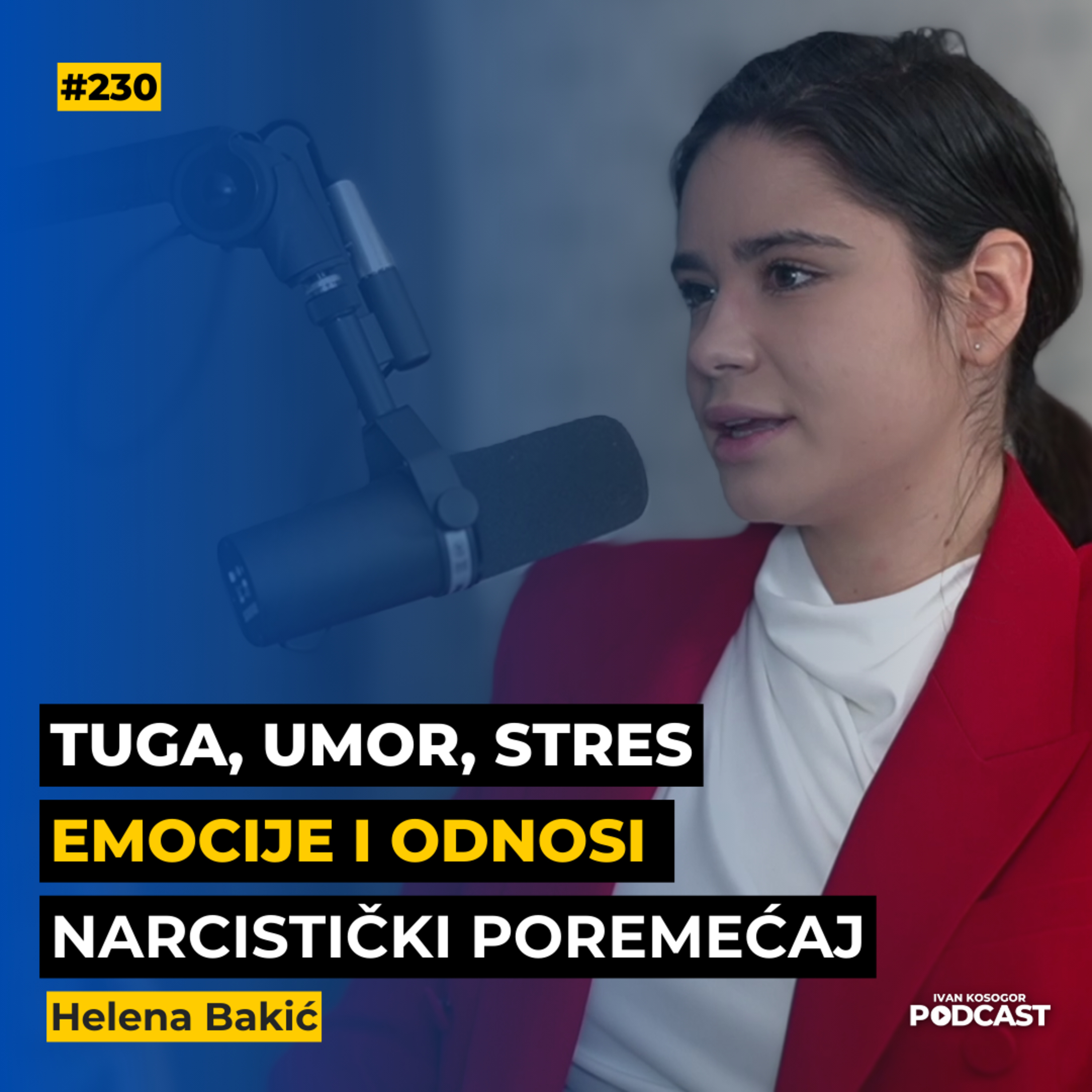 Narcizam: Razotkrivanje narcisoidnih ponašanja i manipulacije — Helena Bakić - psiholog | IKP 230 episode artwork