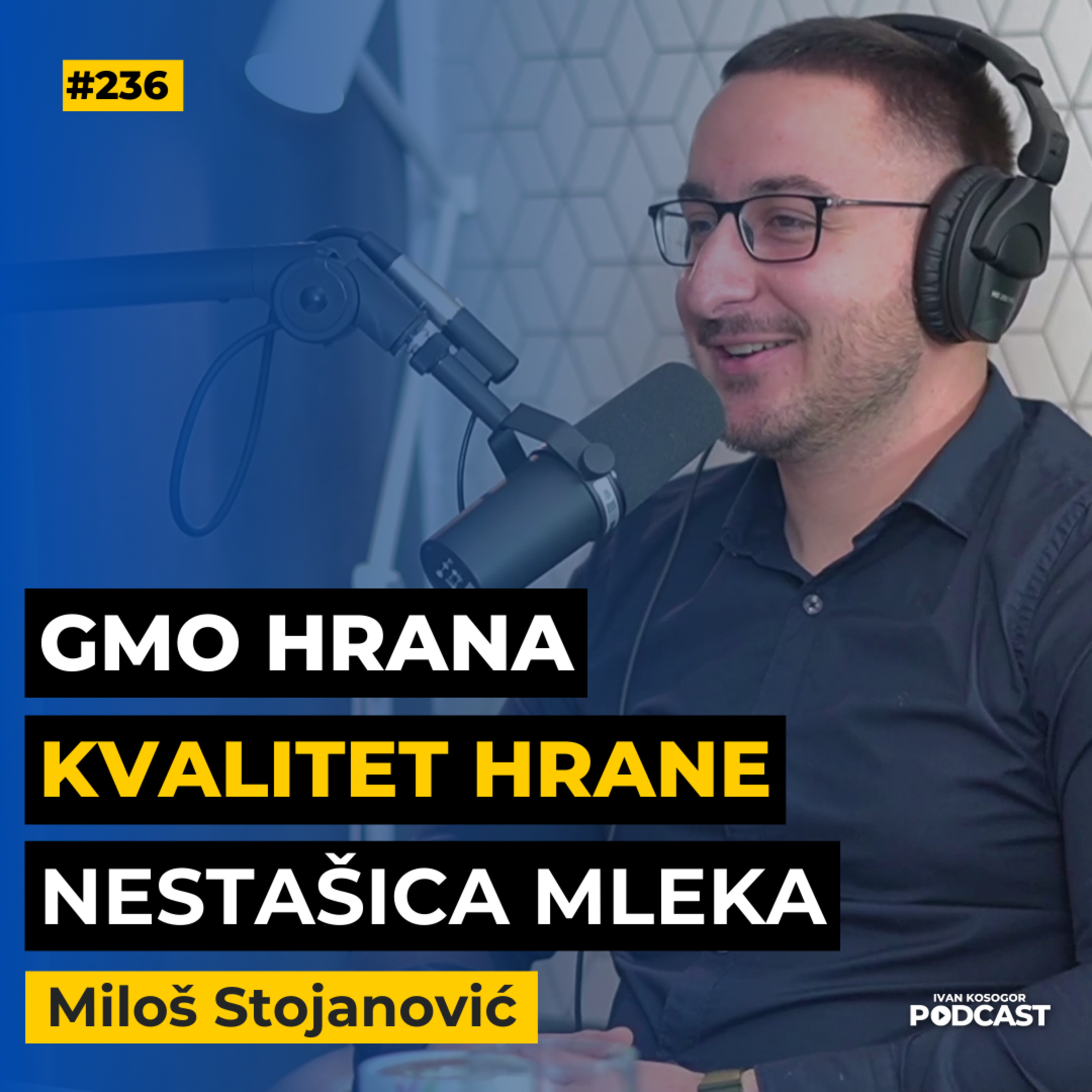 Genetski modifikovana hrana, organska proizvodnja i život na selu — Miloš Stojanović | IKP EP236 episode artwork