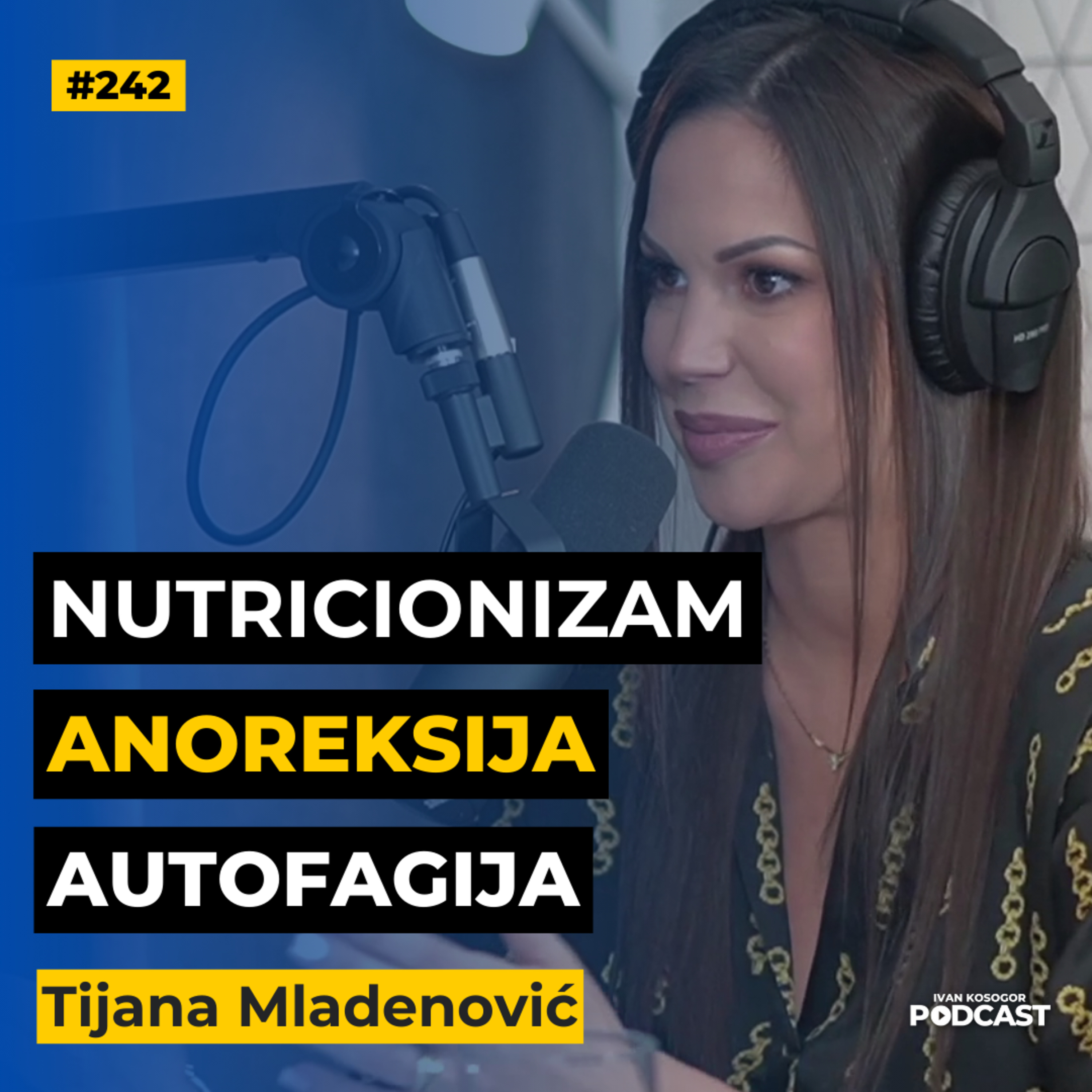Od dijagnoze do oporavka: o ishrani, mentalnom zdravlju i promenama — Tijana Mladenović | IKP E242 episode artwork