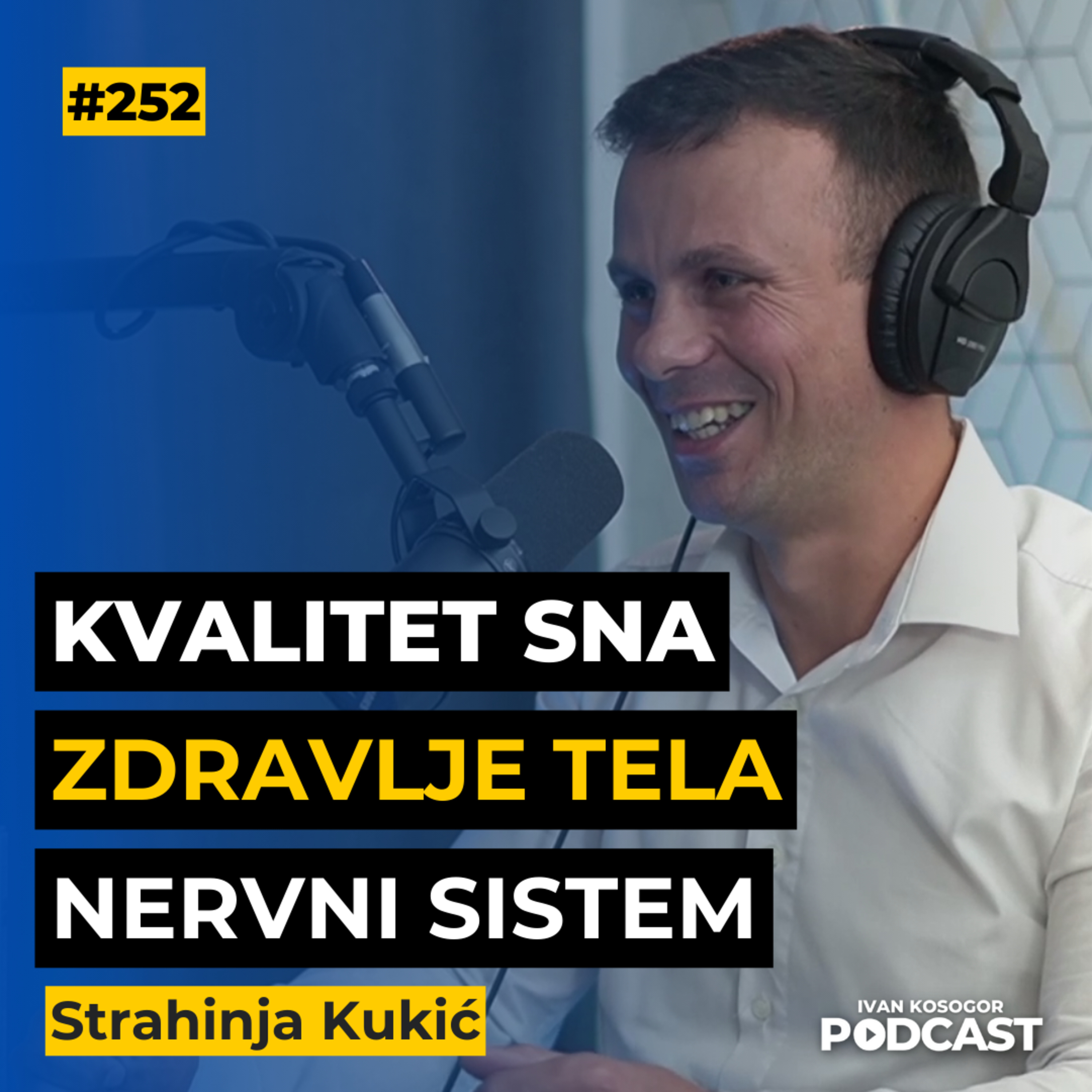 Autonomni nervni sistem i zdravlje: Saveti za zdravlje, ishranu i san — Strahinja Kukić | IKP Ep252 episode artwork