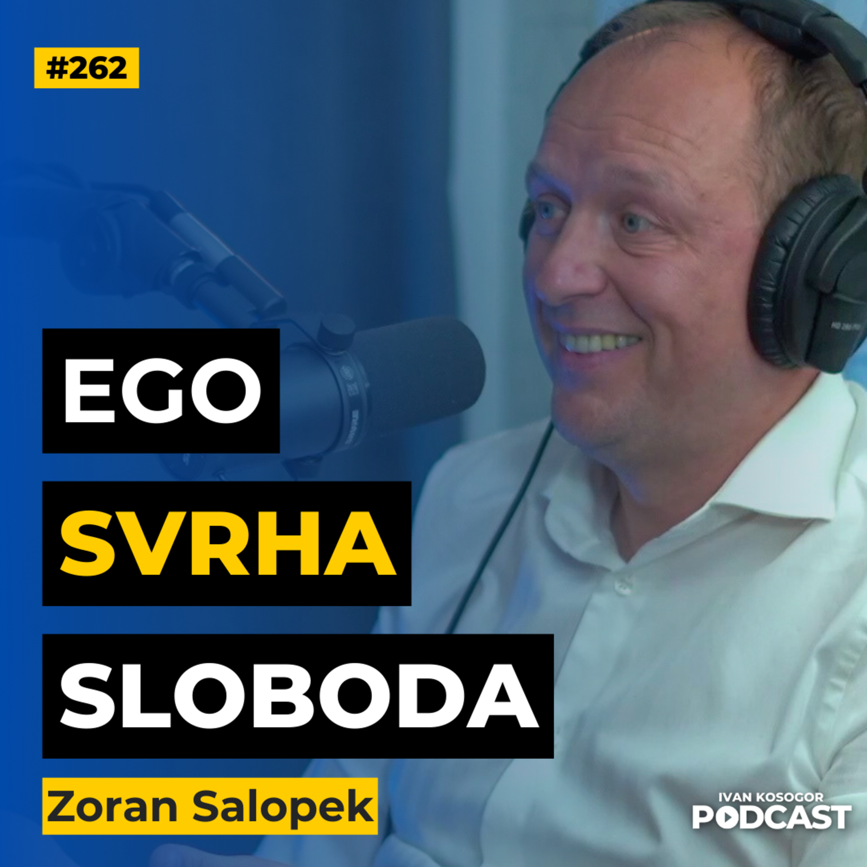 Put do zrelosti: oslobađanje od ega i iluzija — Zoran Salopek | IKP 262 episode artwork