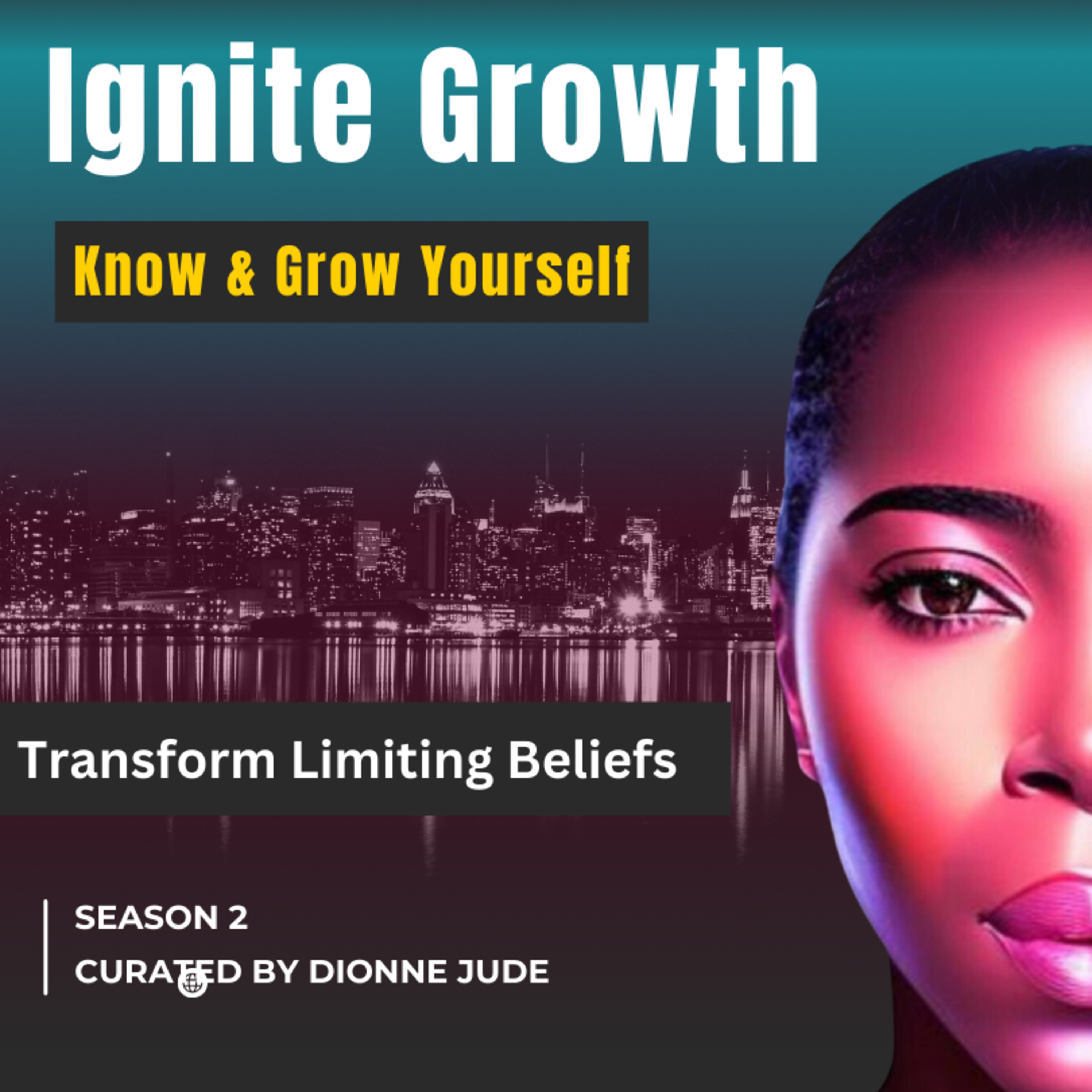 Ignite Growth with Dionne Jude