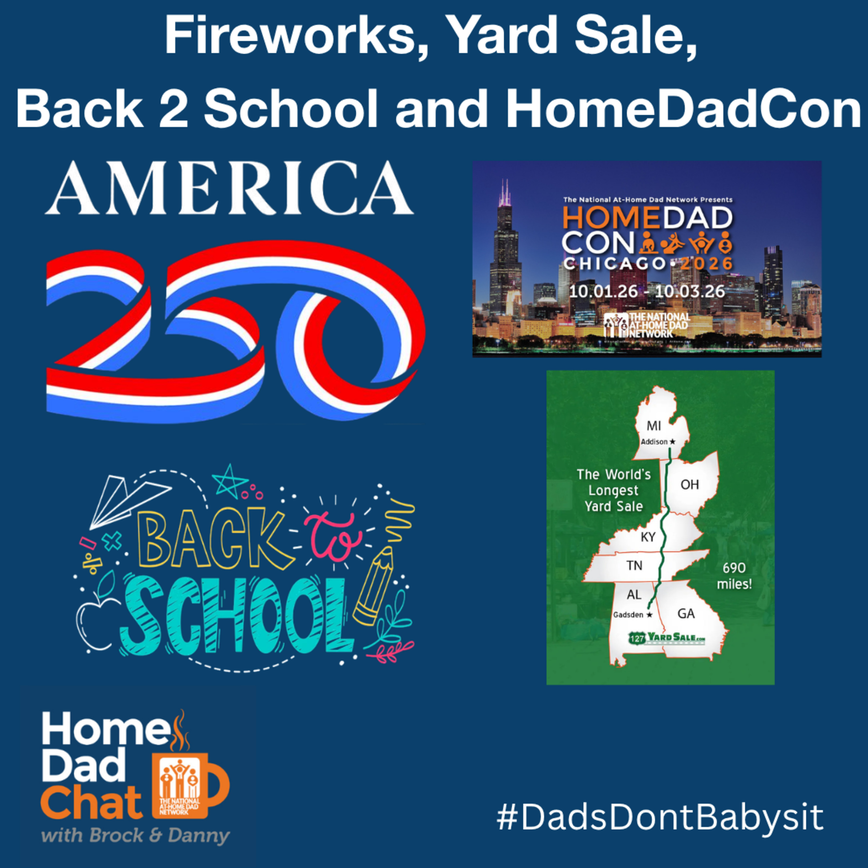 Fireworks, Yard Sale, Back 2 School and HomeDadCon episode artwork