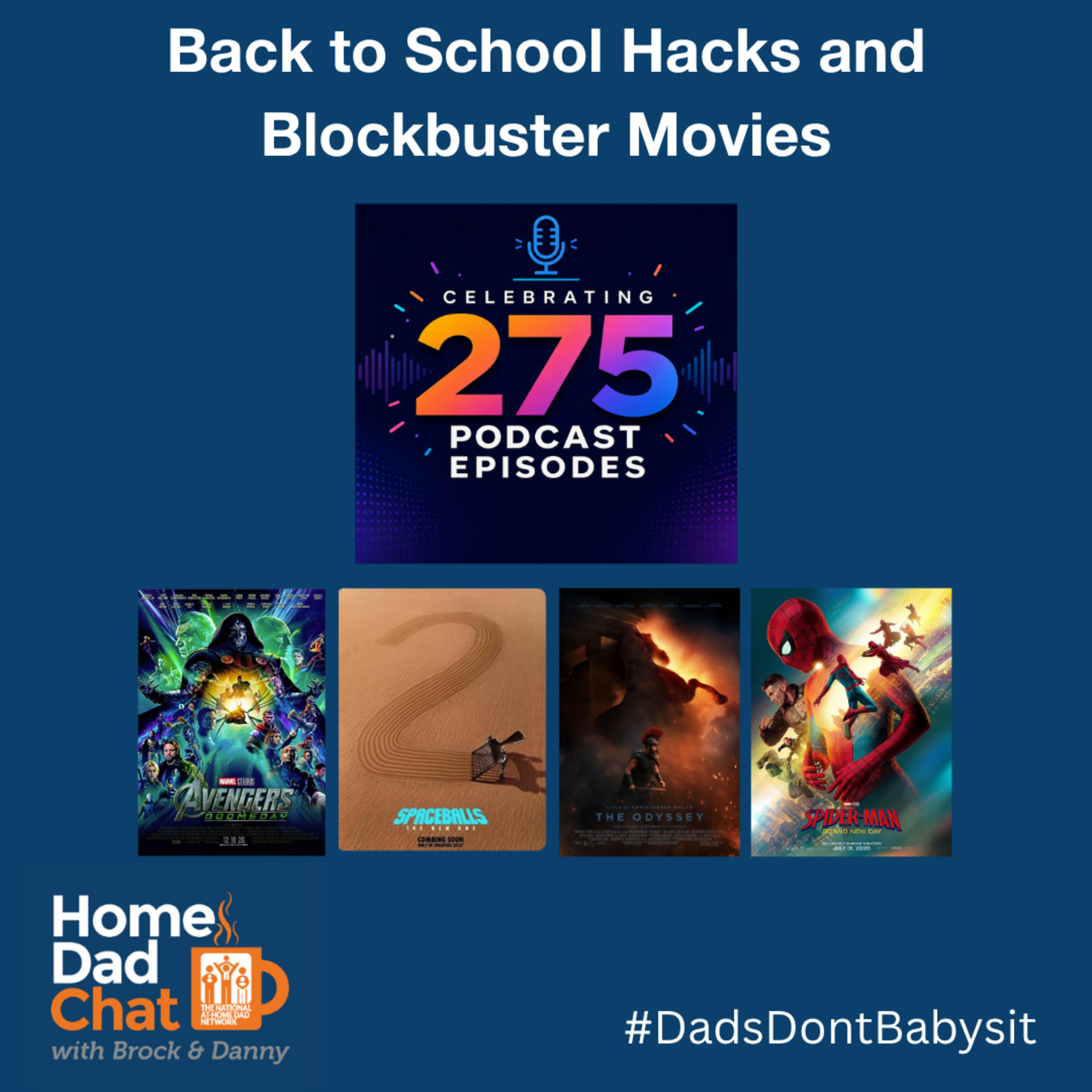275 Episodes Strong, Back to School Hacks, and Blockbuster Movies episode artwork